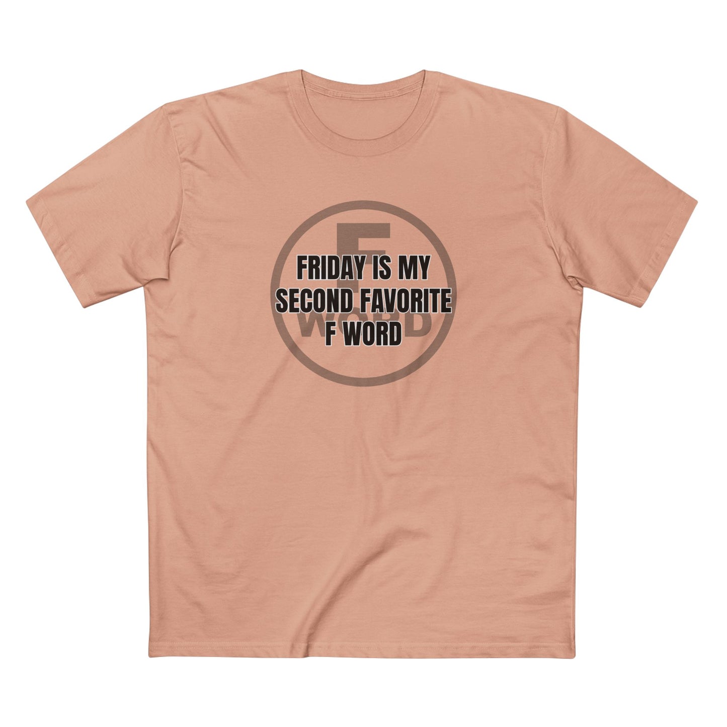 Friday is my second favorite F word - Men's Staple Tee