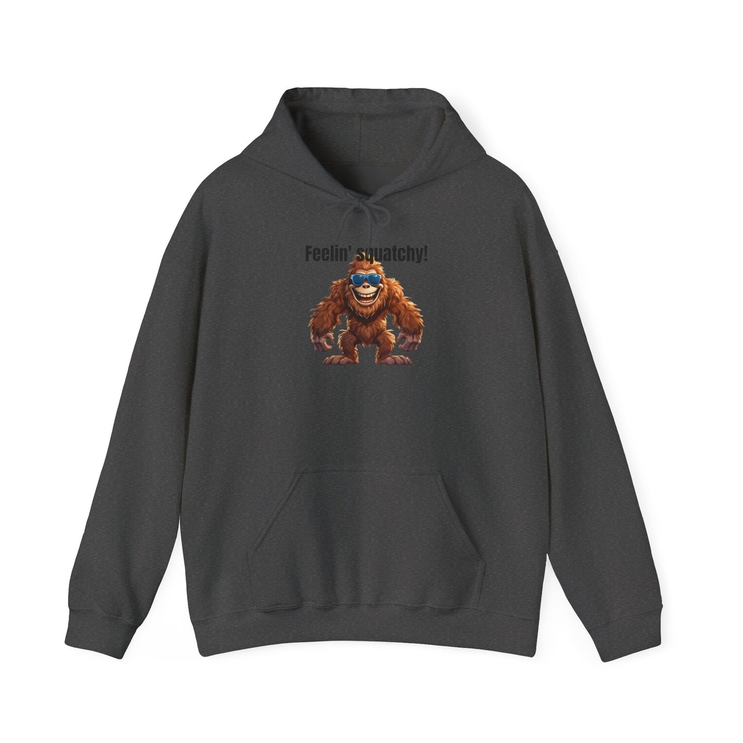 Feelin' squatchy! - Unisex Heavy Blend™ Hooded Sweatshirt