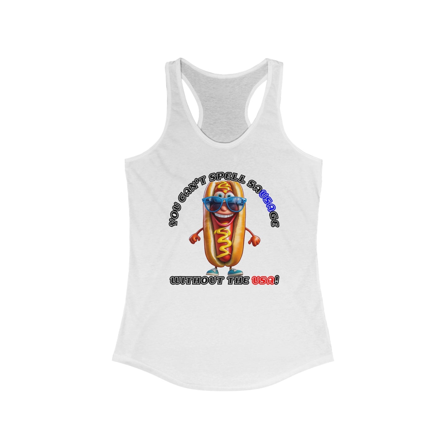 You can't spell sausage without the USA! - Women's Ideal Racerback Tank