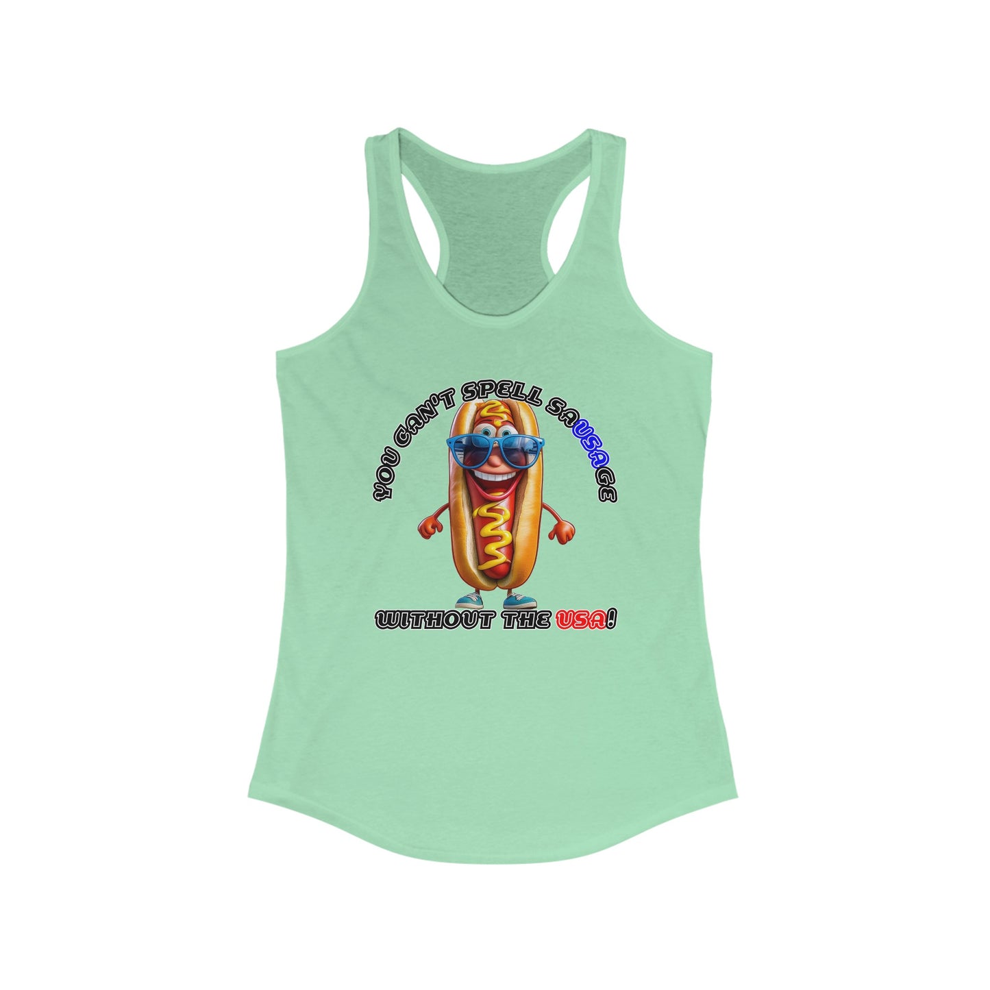 You can't spell sausage without the USA! - Women's Ideal Racerback Tank