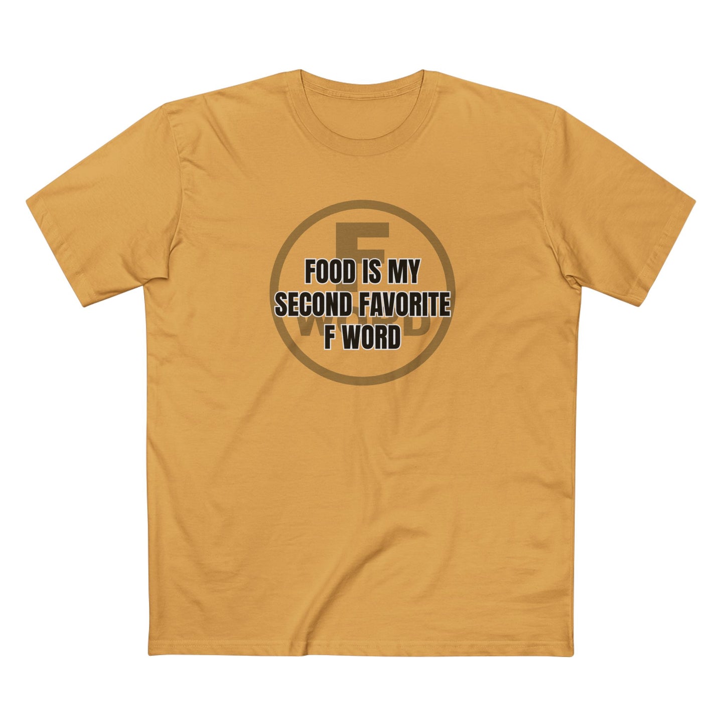 Food is my second favorite F word - Men's Staple Tee