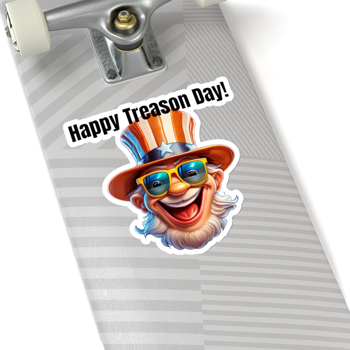 happy Treason Day! - Kiss-Cut Stickers