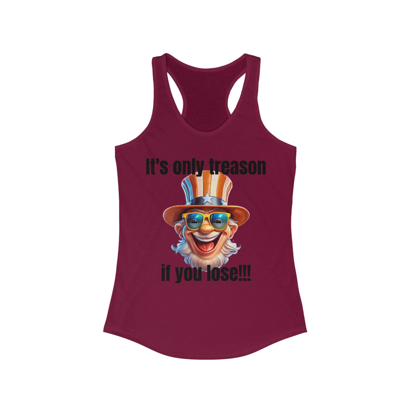 It's only treason if you lose! - Women's Ideal Racerback Tank