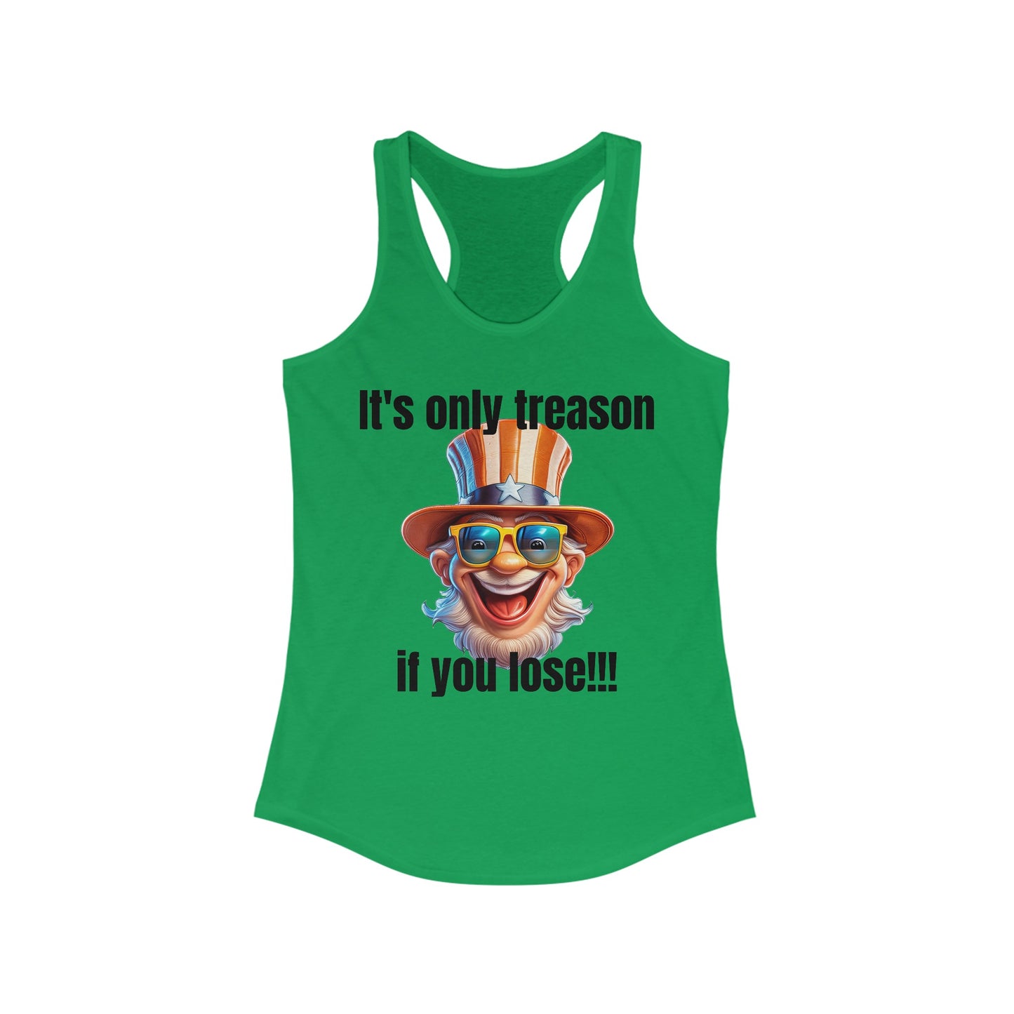 It's only treason if you lose! - Women's Ideal Racerback Tank