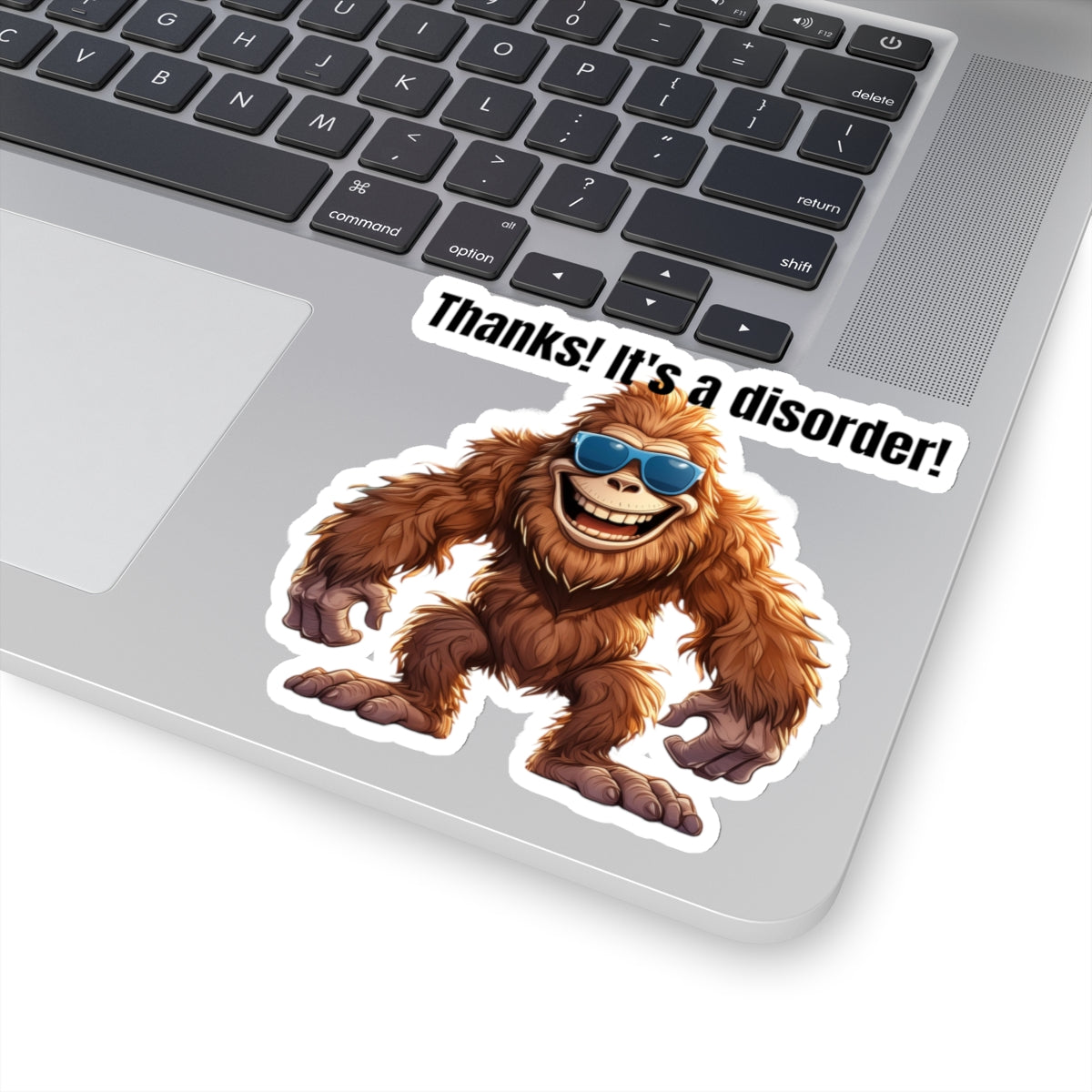 It's a disorder! - Kiss-Cut Stickers