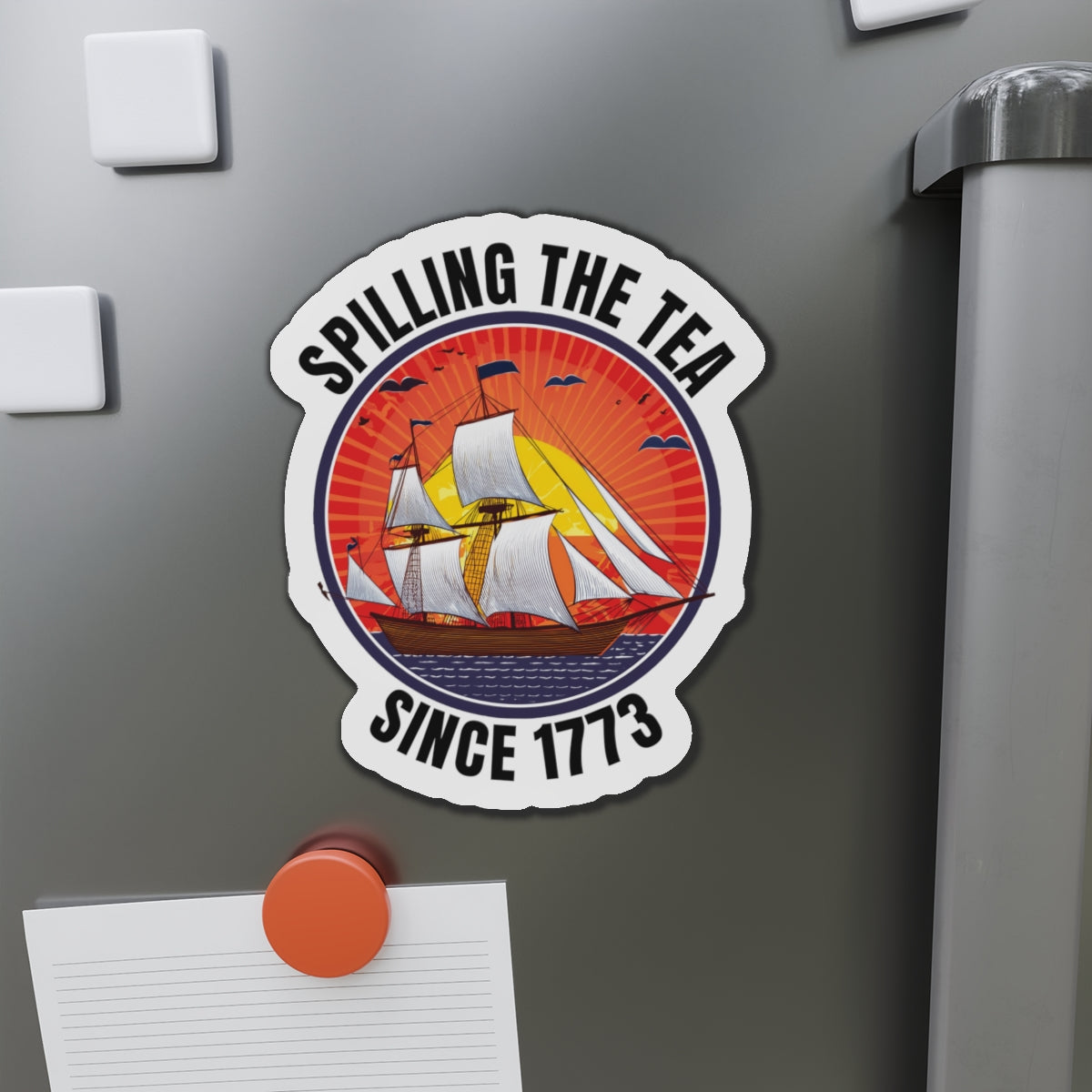 spilling the tea since 1773 - Die-Cut Magnets