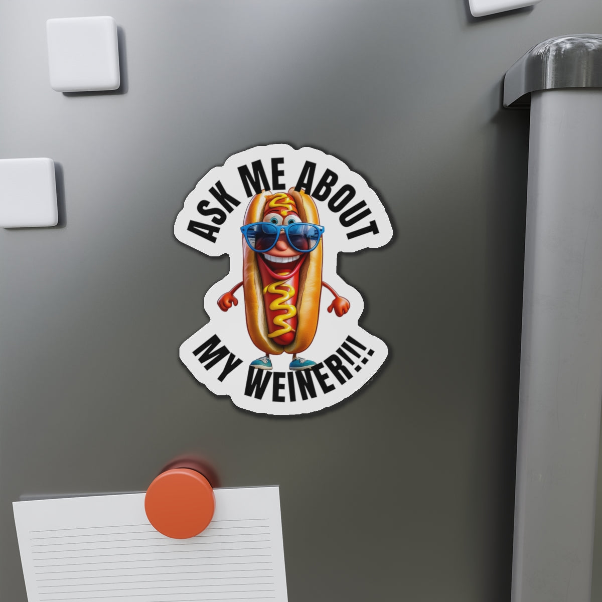 Ask me about my weiner! - Die-Cut Magnets