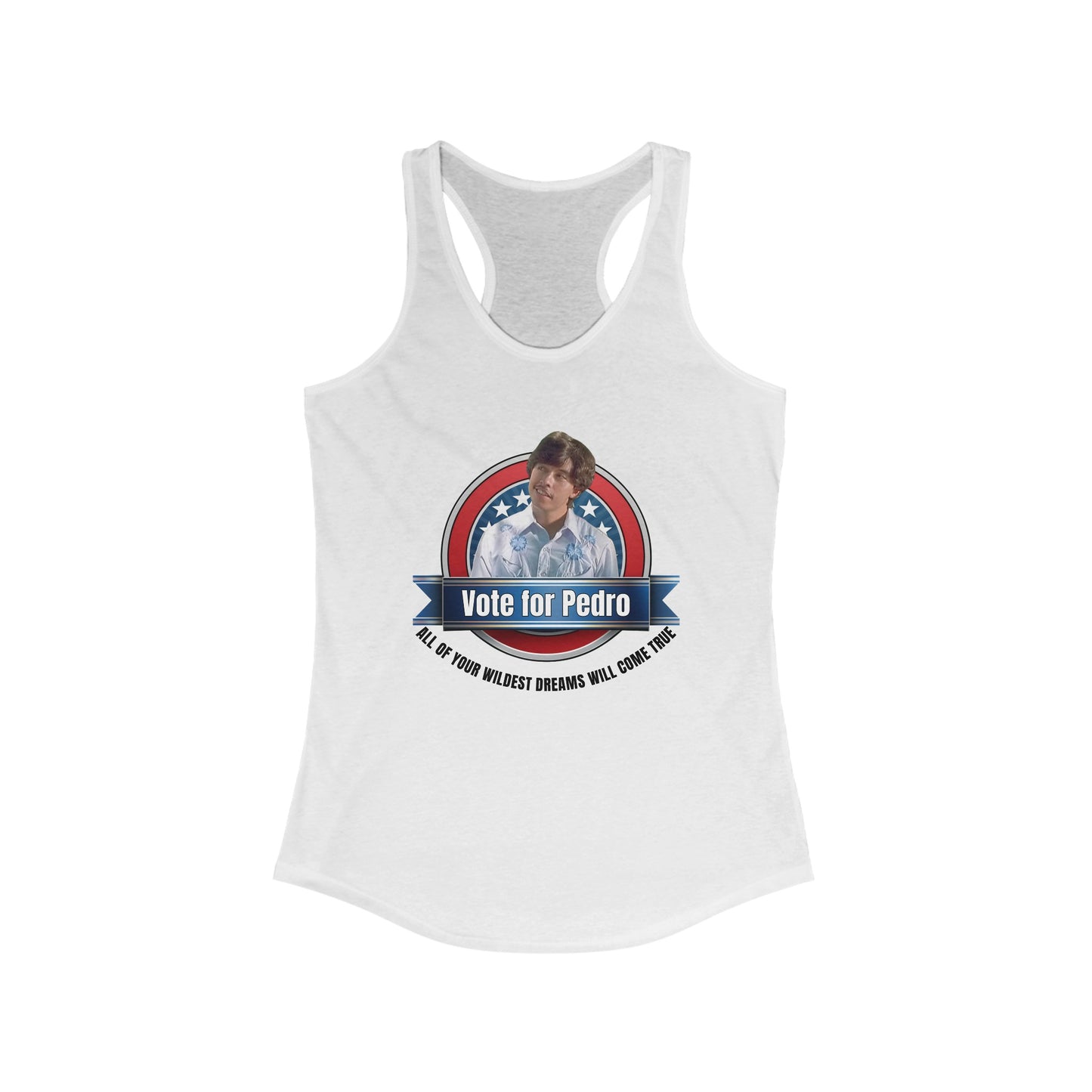 Vote for Pedro 1 - Women's Ideal Racerback Tank