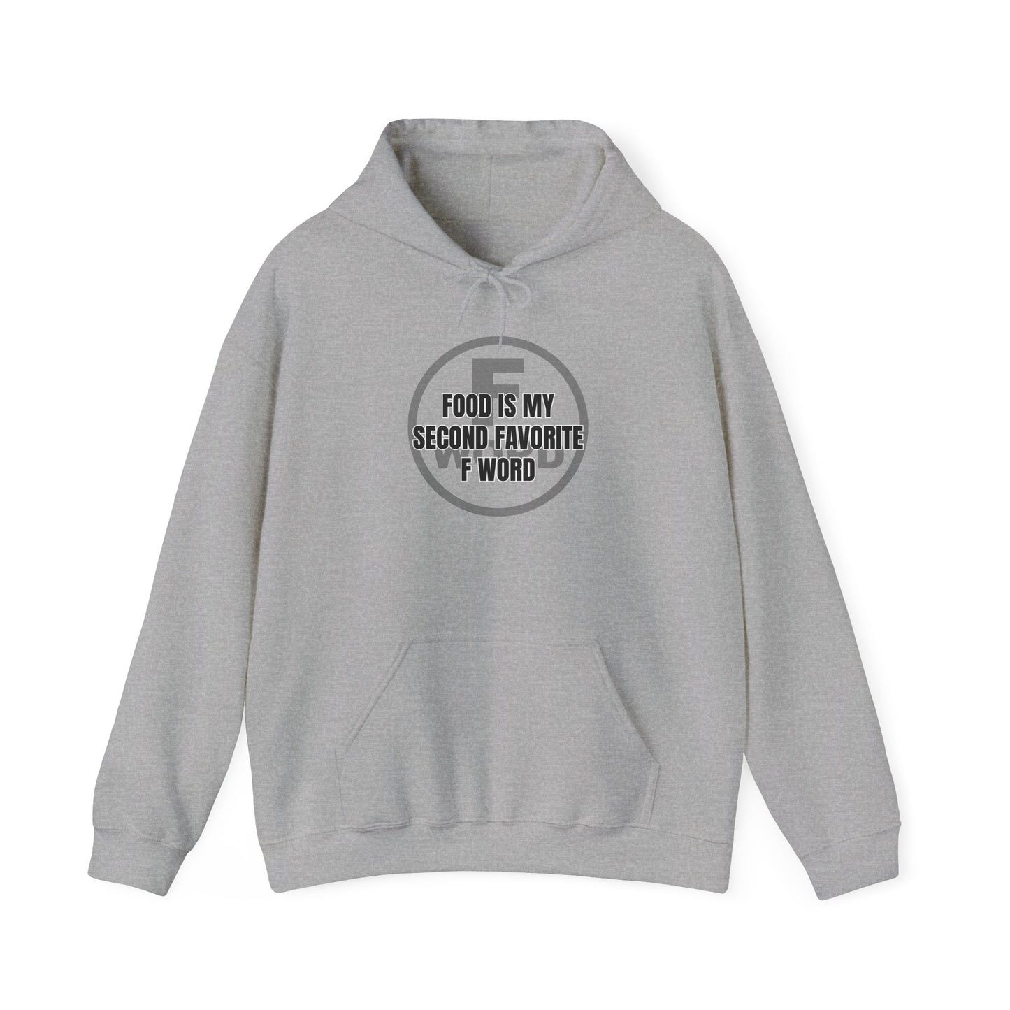 Food is my second favorite F word - Unisex Heavy Blend™ Hooded Sweatshirt