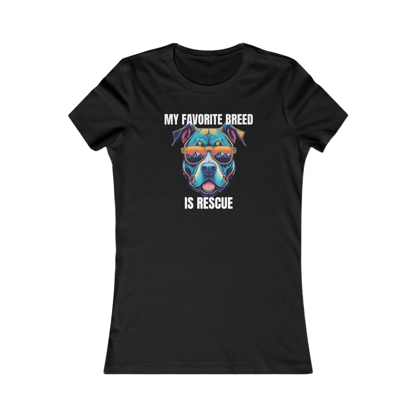 My favorite breed is rescue 1 - Women's Favorite Tee