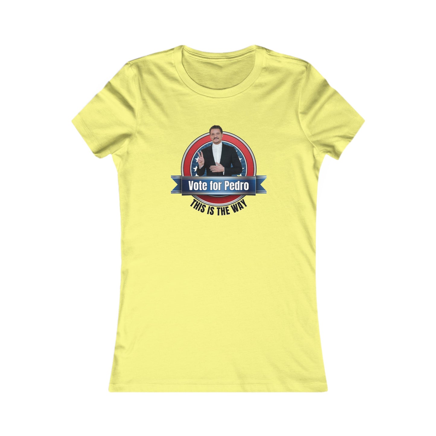 Vote for Pedro 2 - Women's Favorite Tee