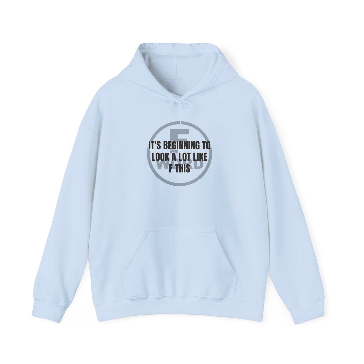 It's beginning to look a lot like F this - Unisex Heavy Blend™ Hooded Sweatshirt