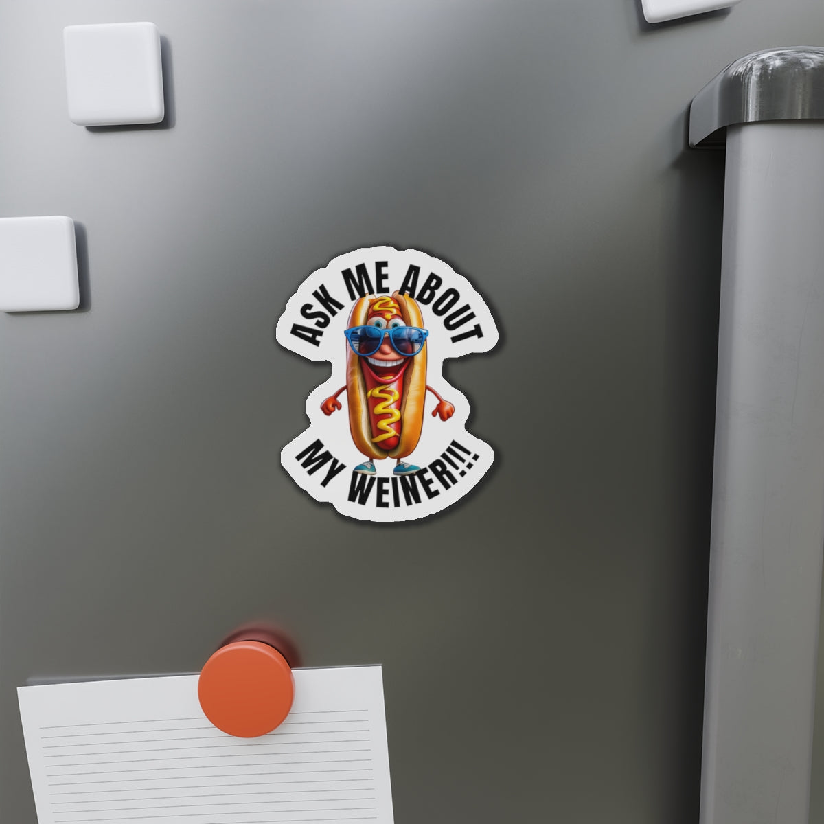 Ask me about my weiner! - Die-Cut Magnets