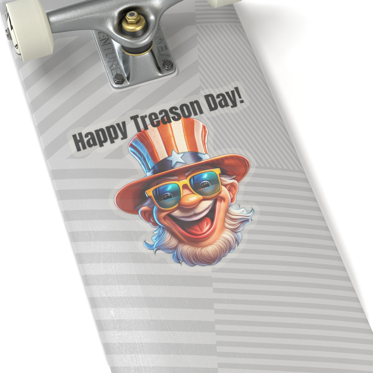 happy Treason Day! - Kiss-Cut Stickers