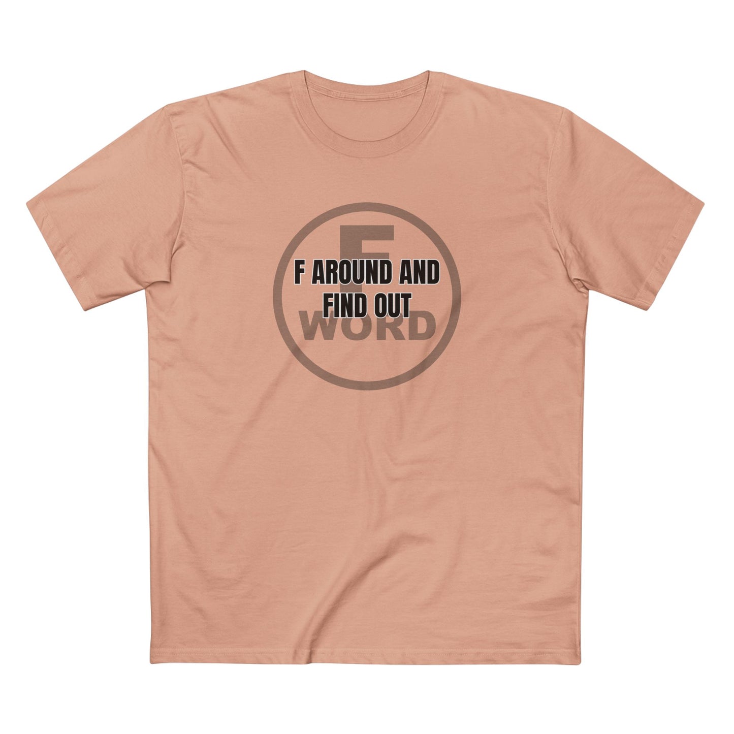 F around and find out - Men's Staple Tee