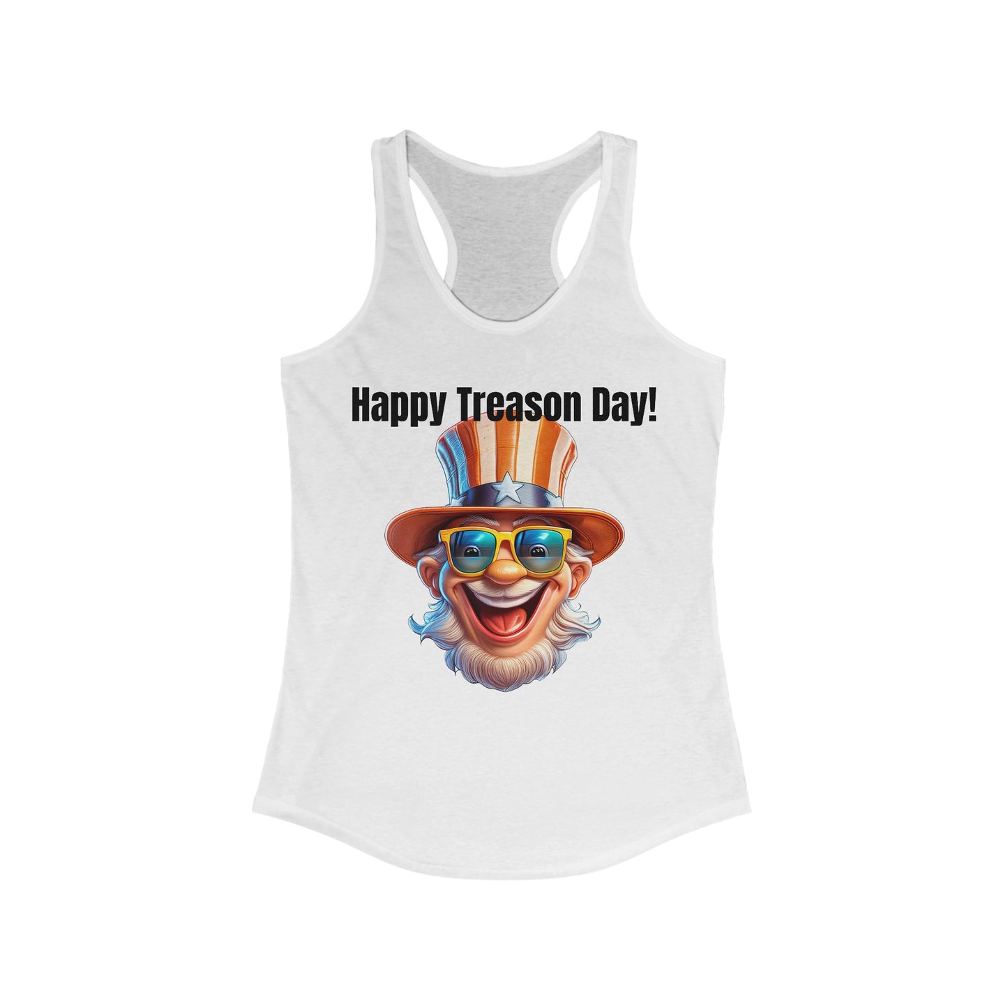 Happy Treason Day! - Women's Ideal Racerback Tank