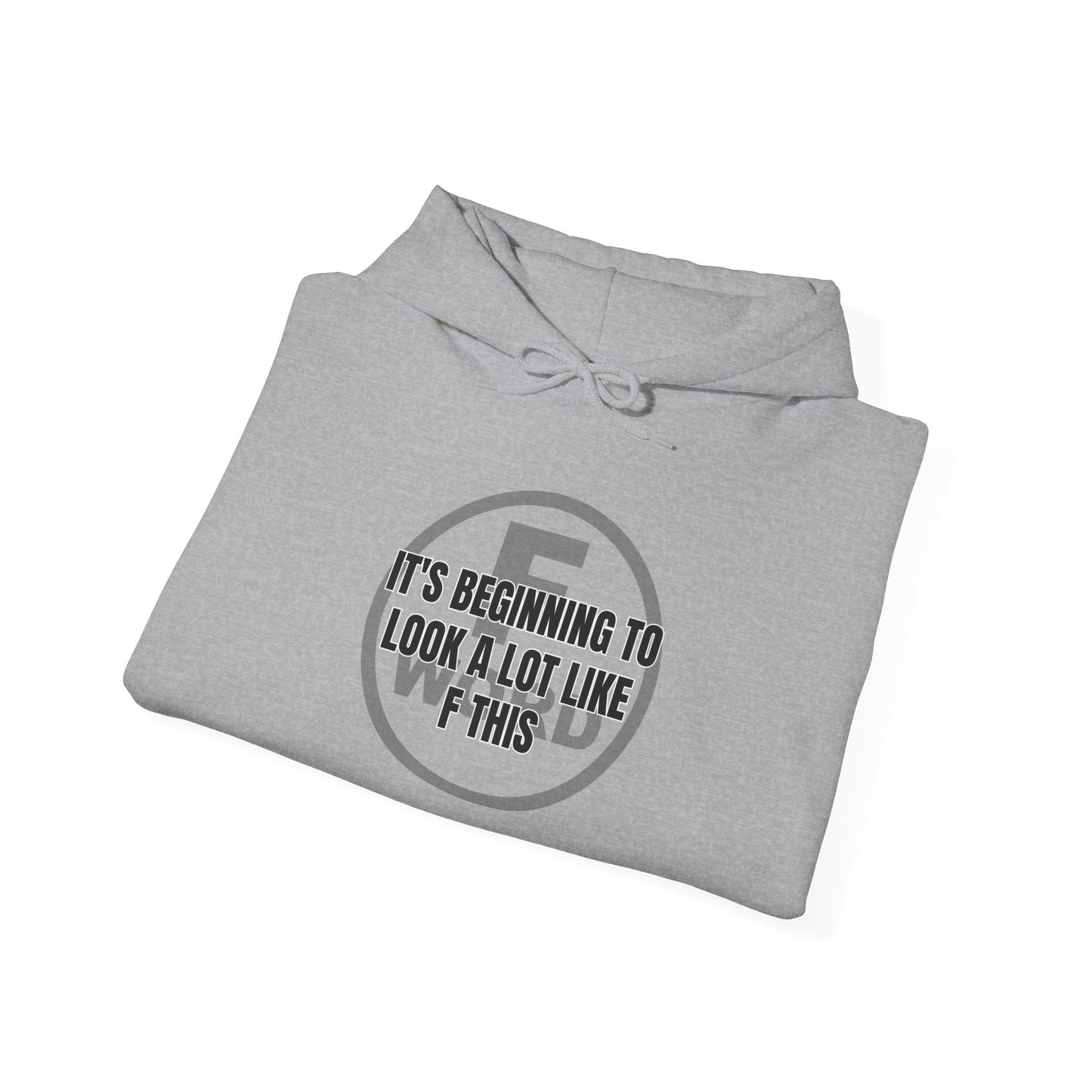 It's beginning to look a lot like F this - Unisex Heavy Blend™ Hooded Sweatshirt