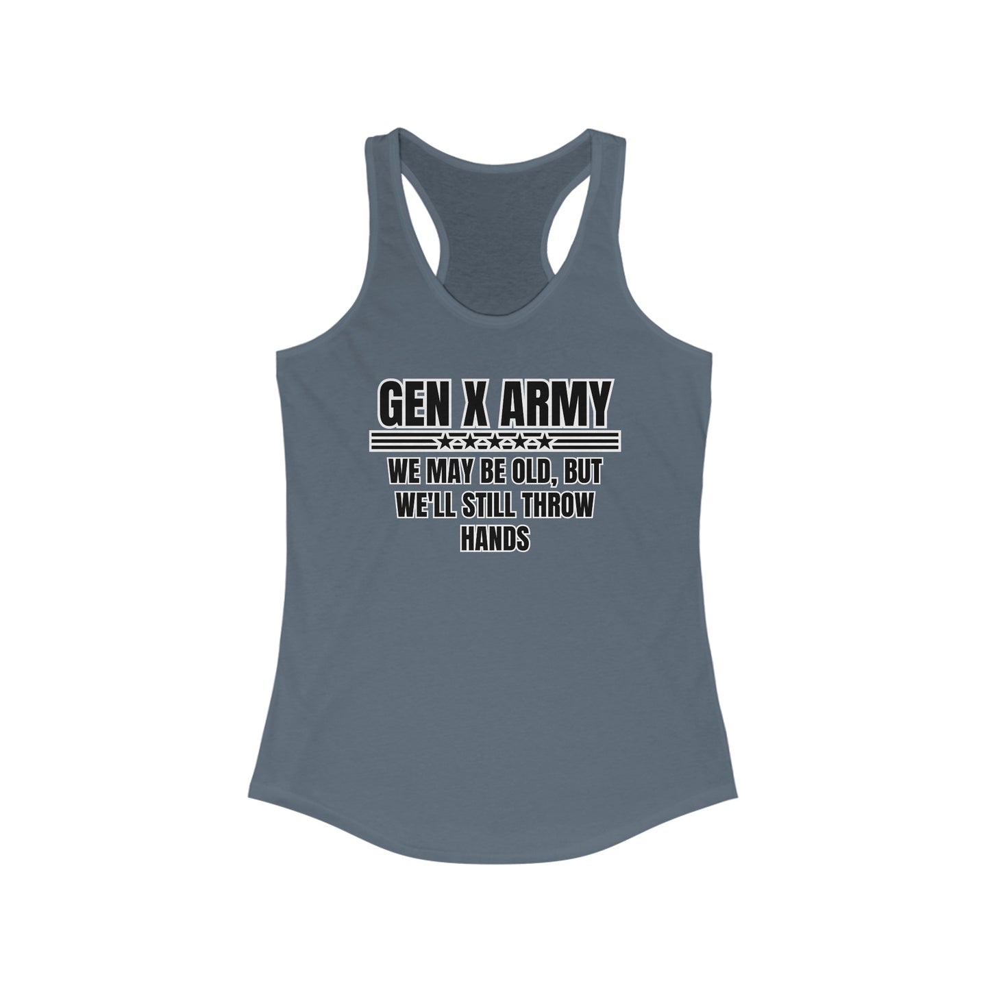 We may be old but we'll still throw hands - Women's Ideal Racerback Tank