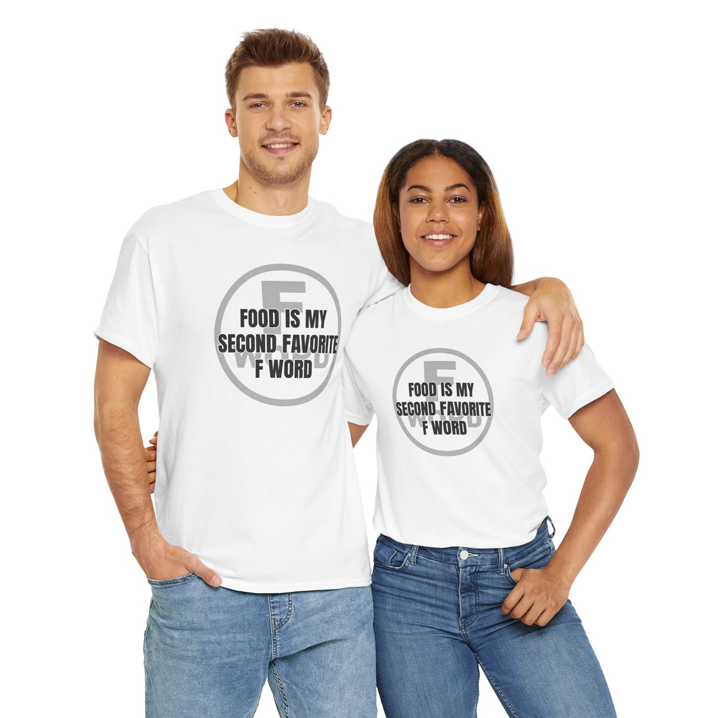 Food is my second favorite F word - Unisex Heavy Cotton Tee