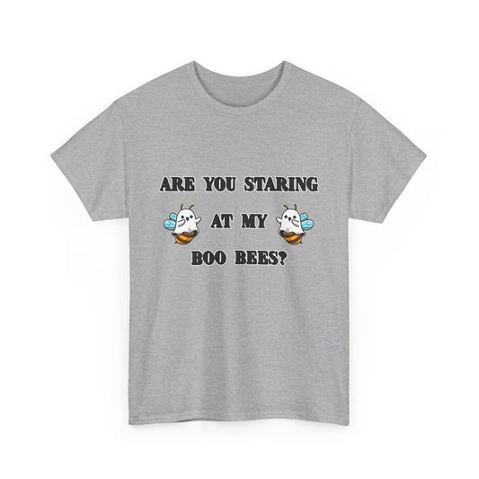 Are you staring at my boo bees? - Unisex Heavy Cotton Tee