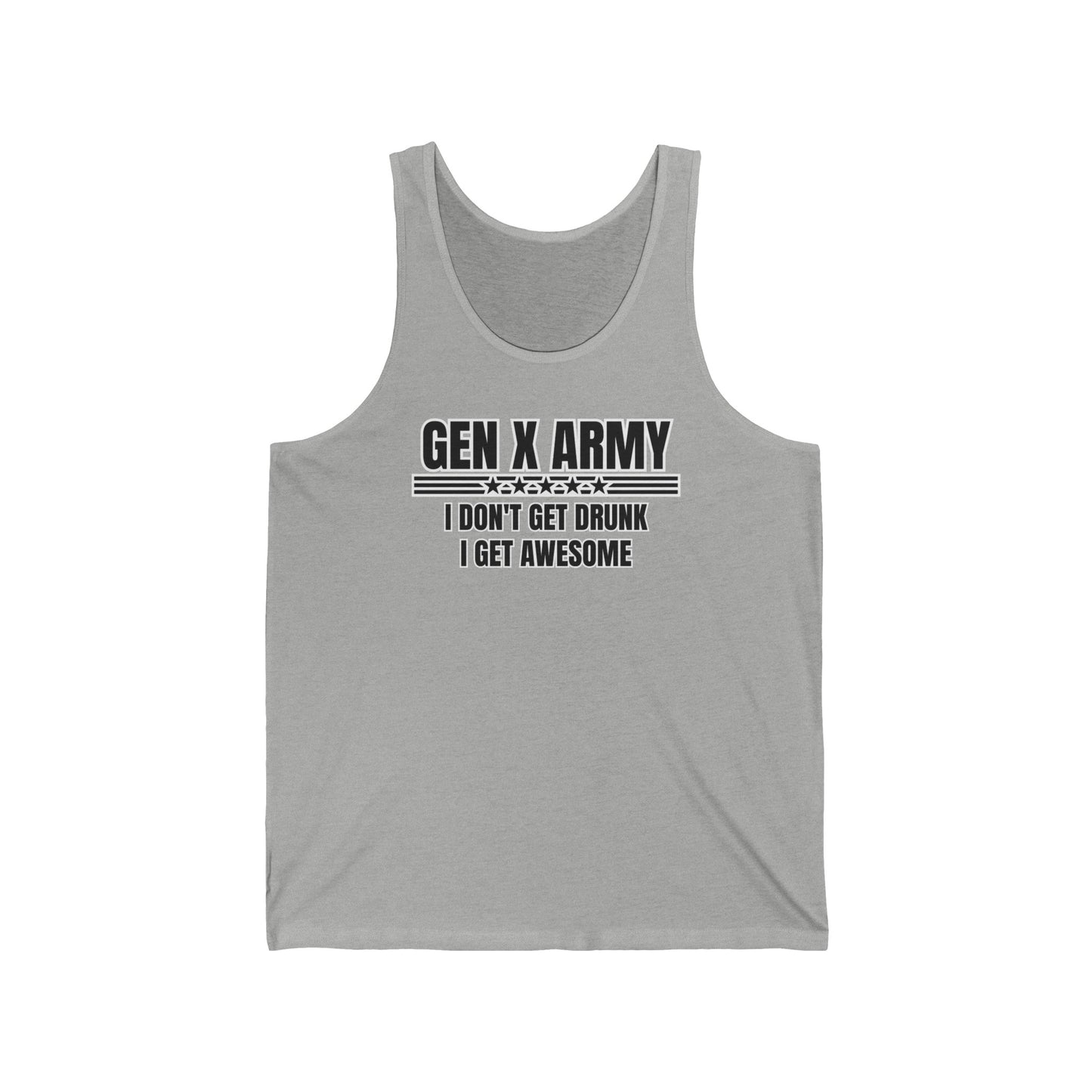 I don't get drunk I get awesome - Unisex Jersey Tank