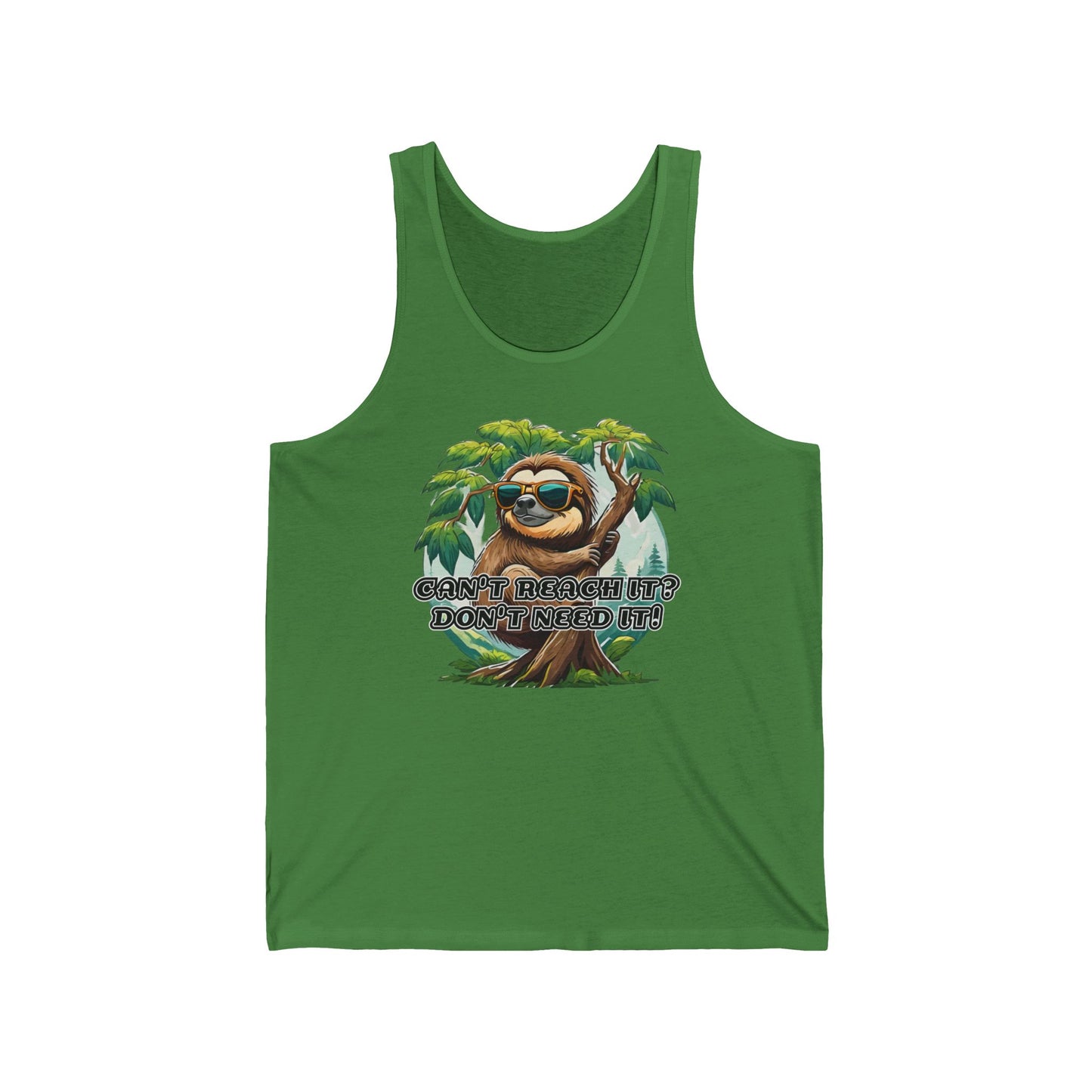 Can't reach it? Don't need it! - Unisex Jersey Tank