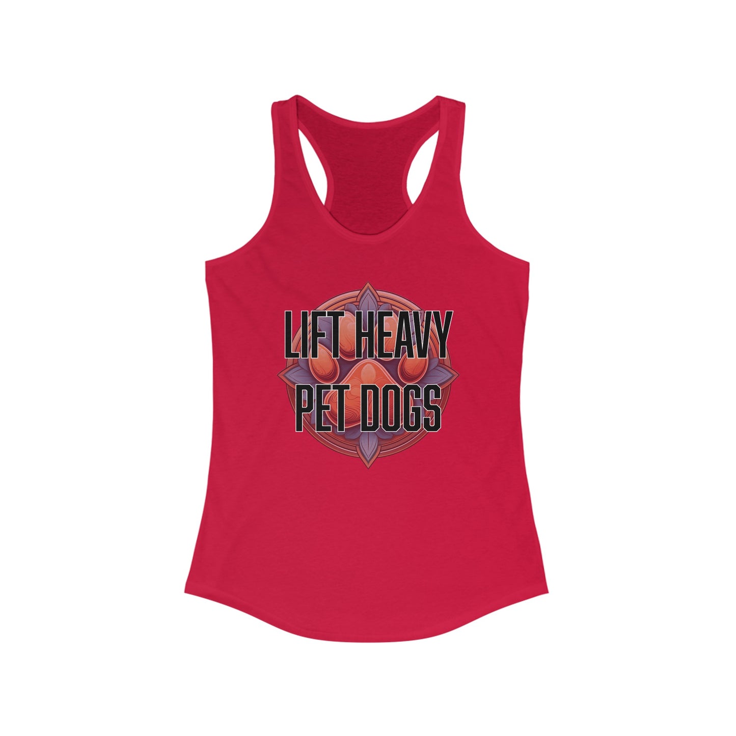 Lift heavy pet dogs 3 - Women's Ideal Racerback Tank