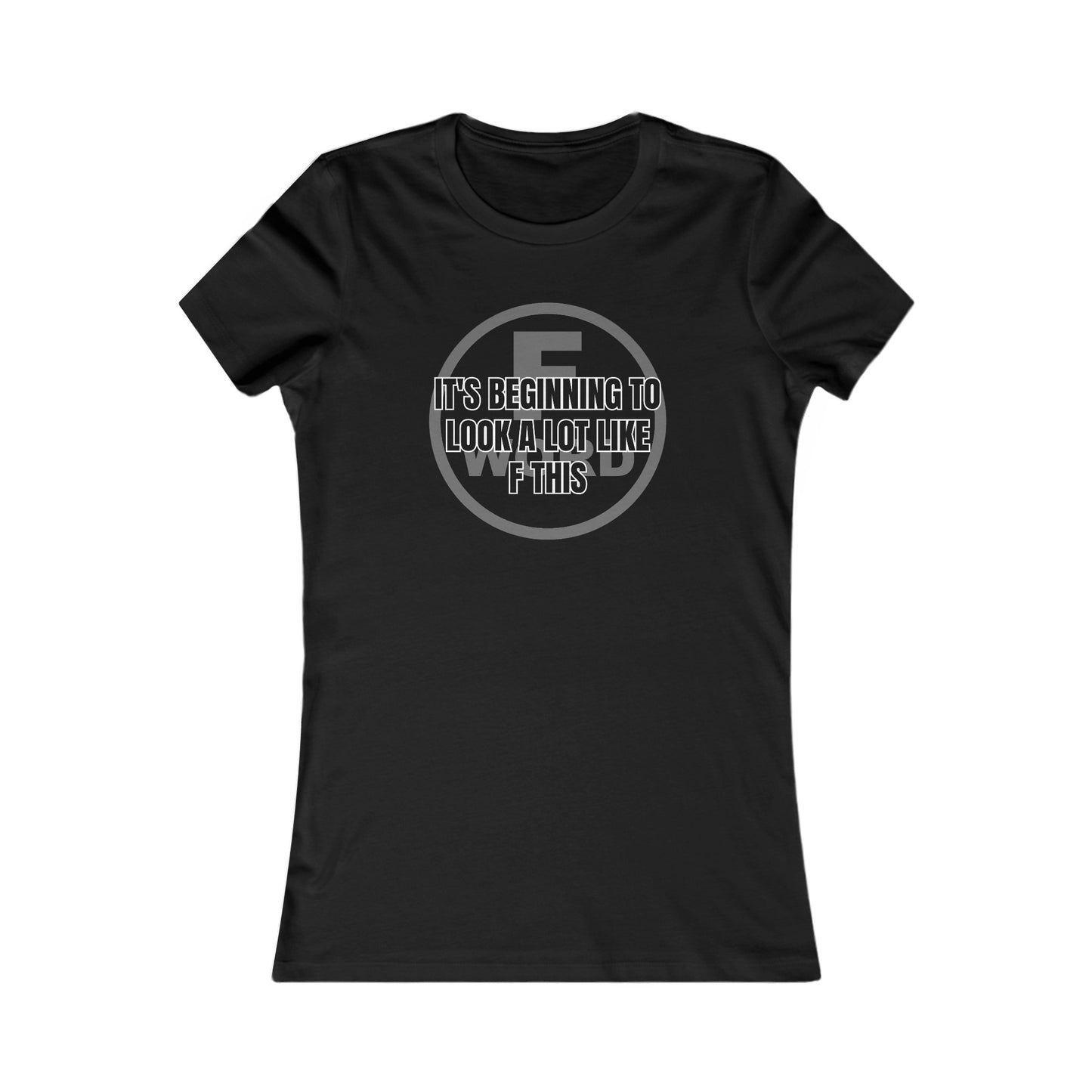 It's beginning to look a lot like F this - Women's Favorite Tee