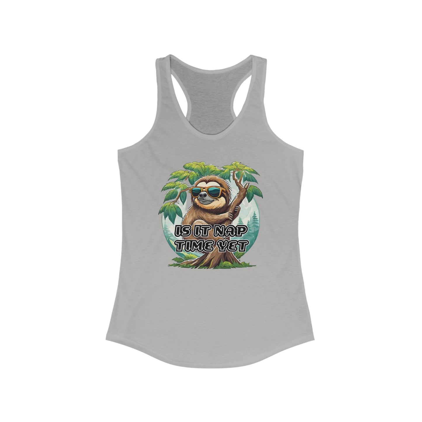 Is it nap time yet - Women's Ideal Racerback Tank