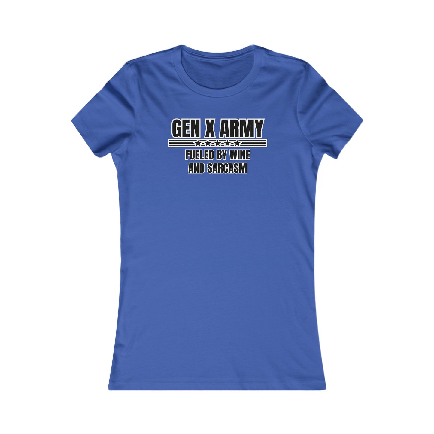 Fueled by wine and sarcasm - Women's Favorite Tee