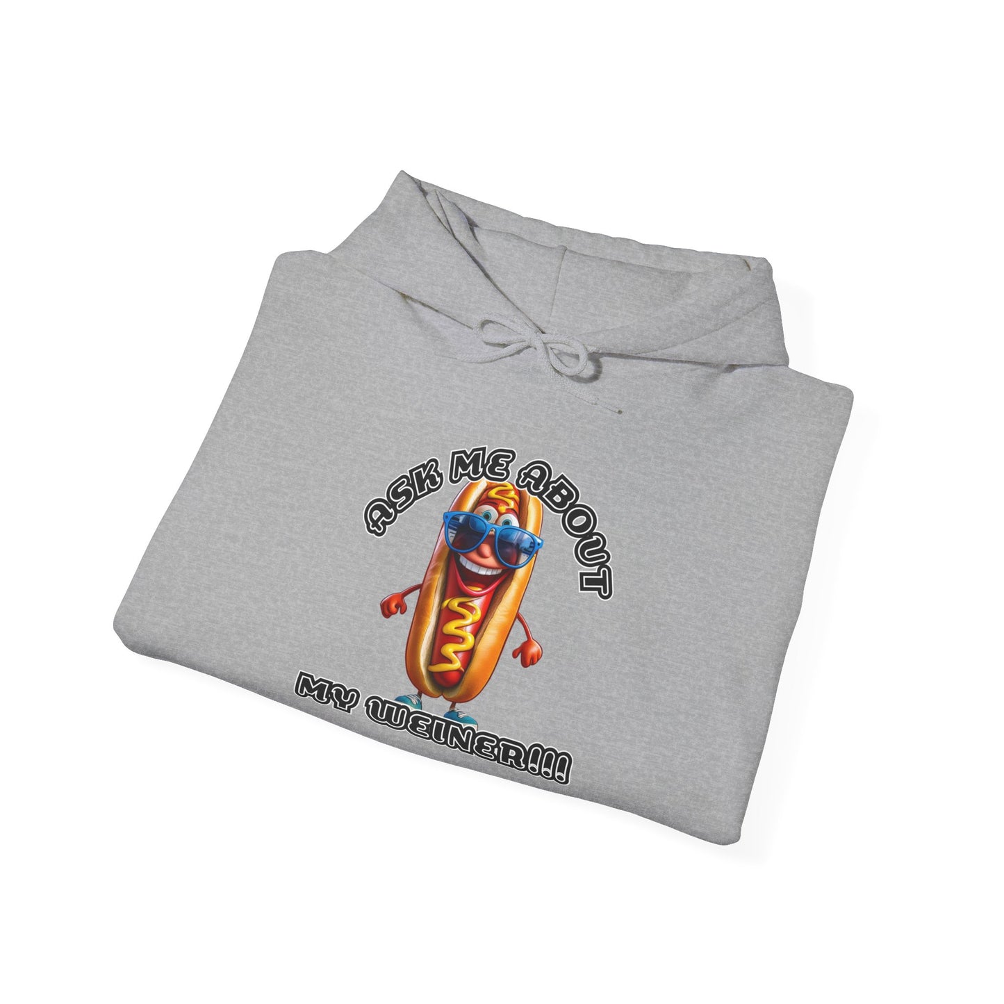 Ask me about my weiner! - Unisex Heavy Blend™ Hooded Sweatshirt