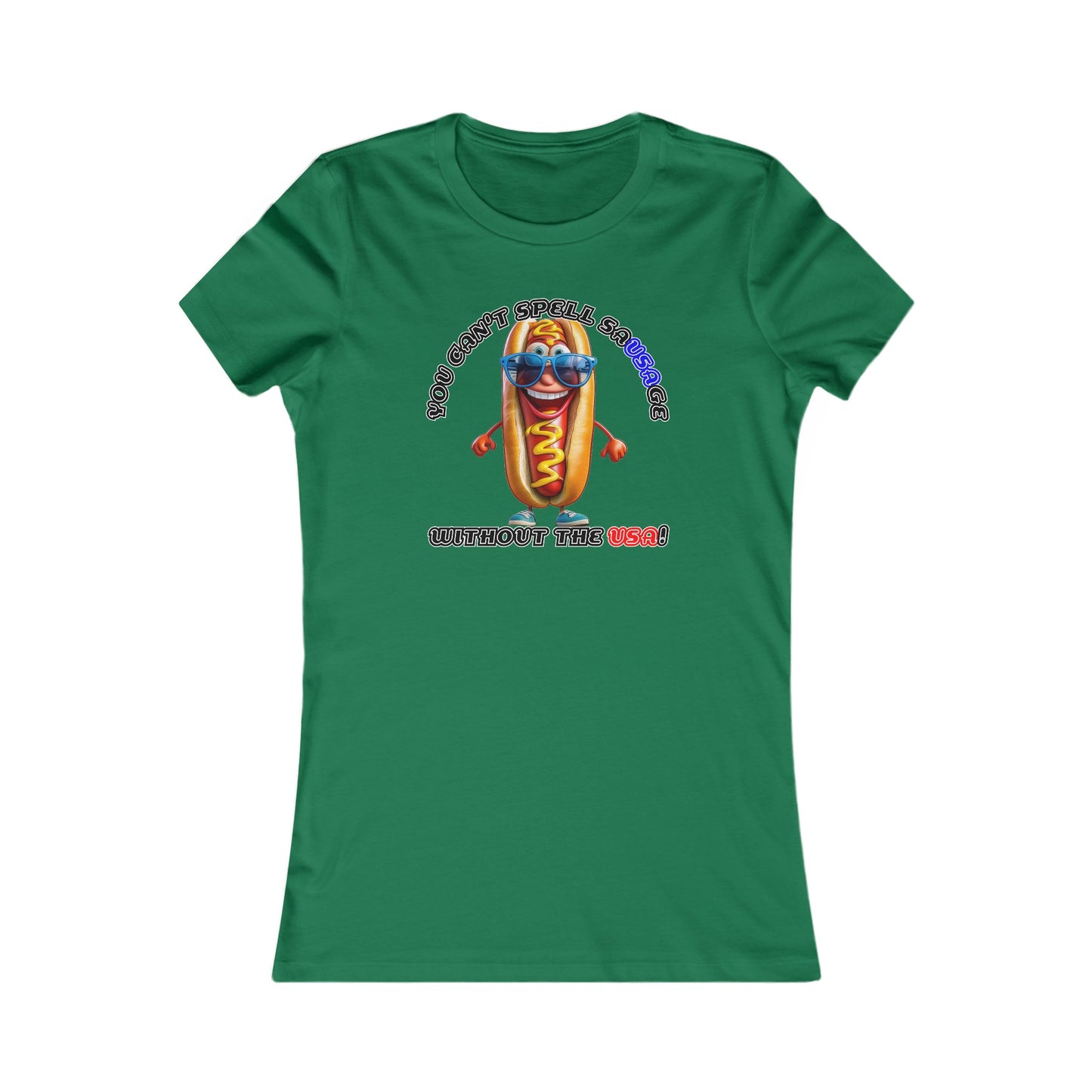 You can't spell sausage without the USA! - Women's Favorite Tee