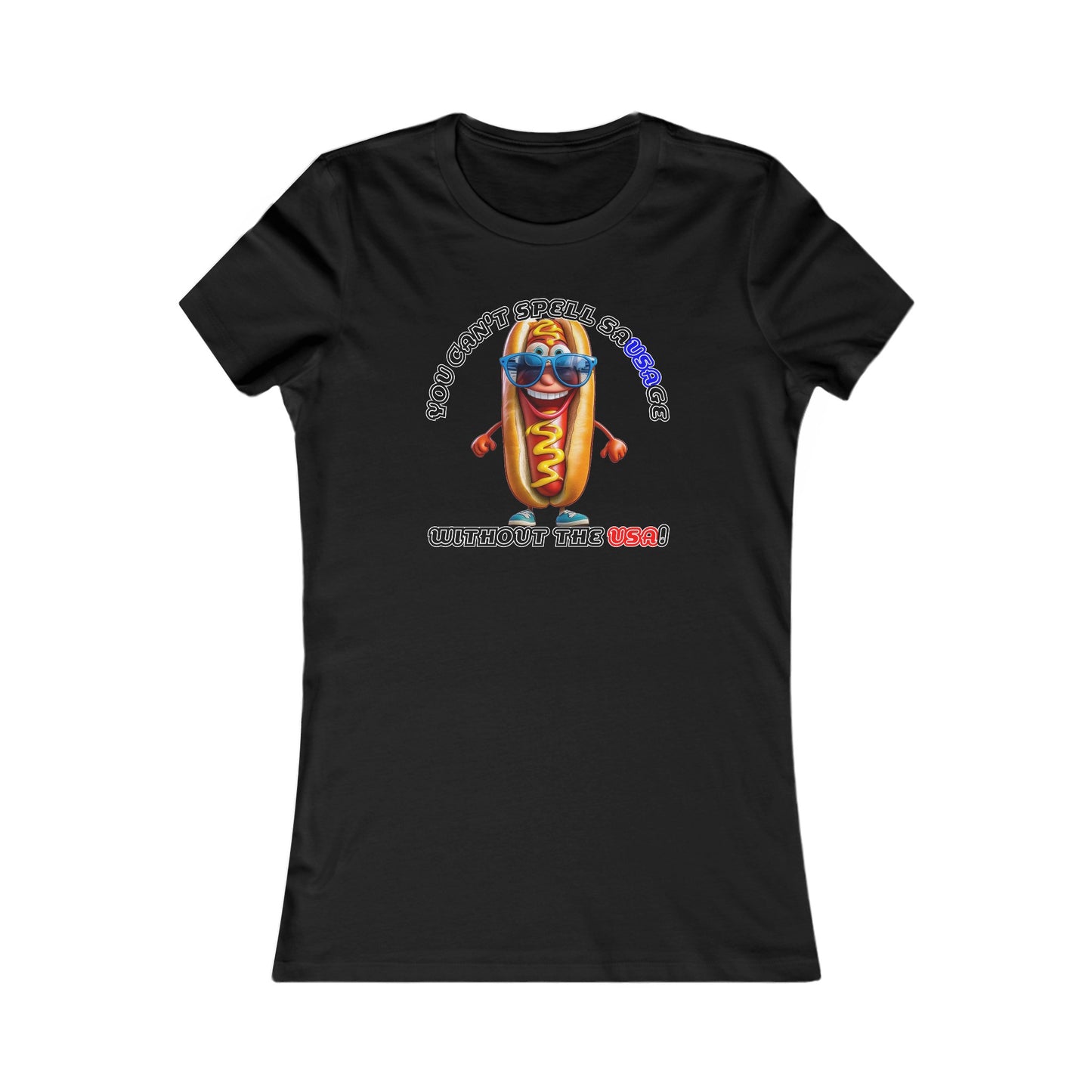 You can't spell sausage without the USA! - Women's Favorite Tee