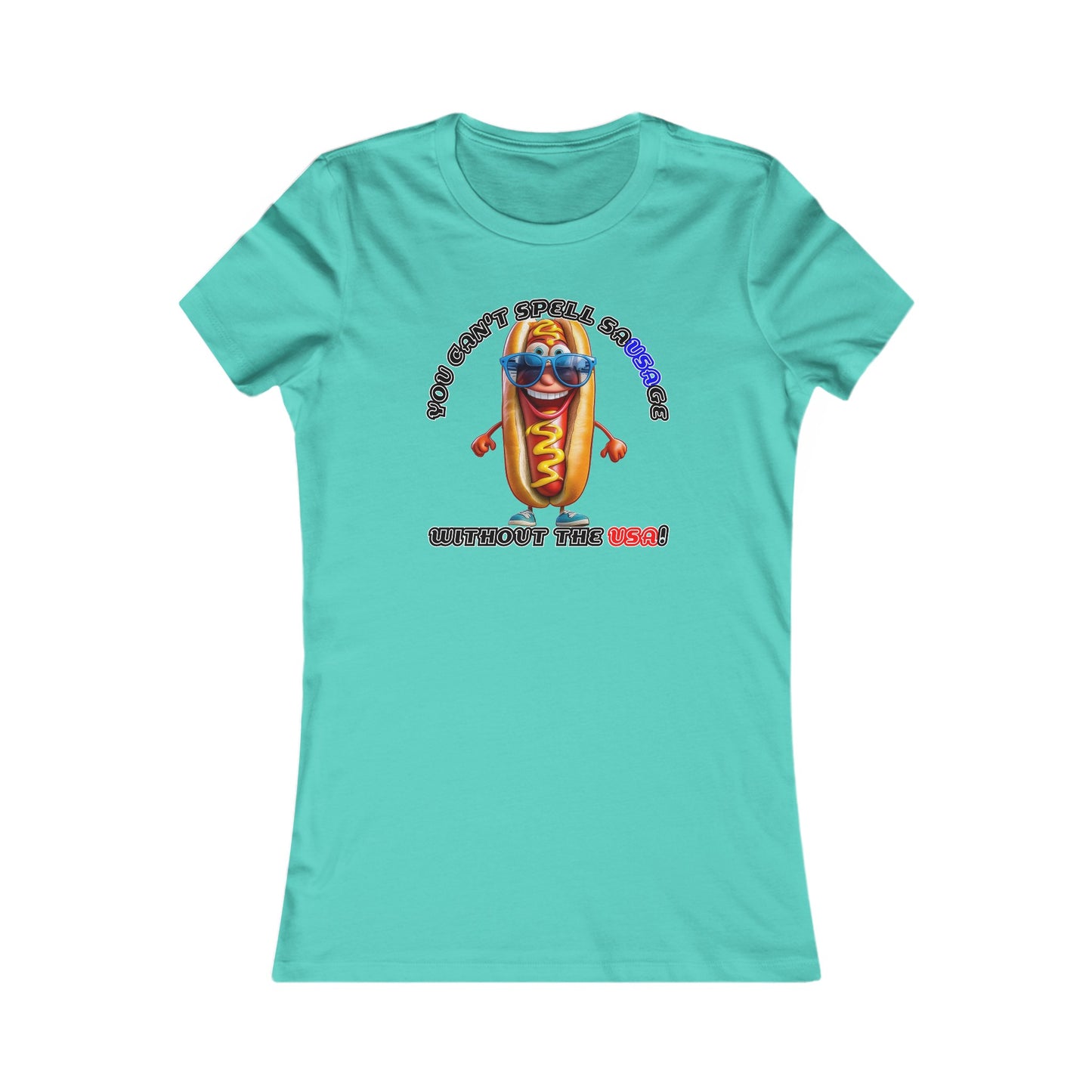 You can't spell sausage without the USA! - Women's Favorite Tee