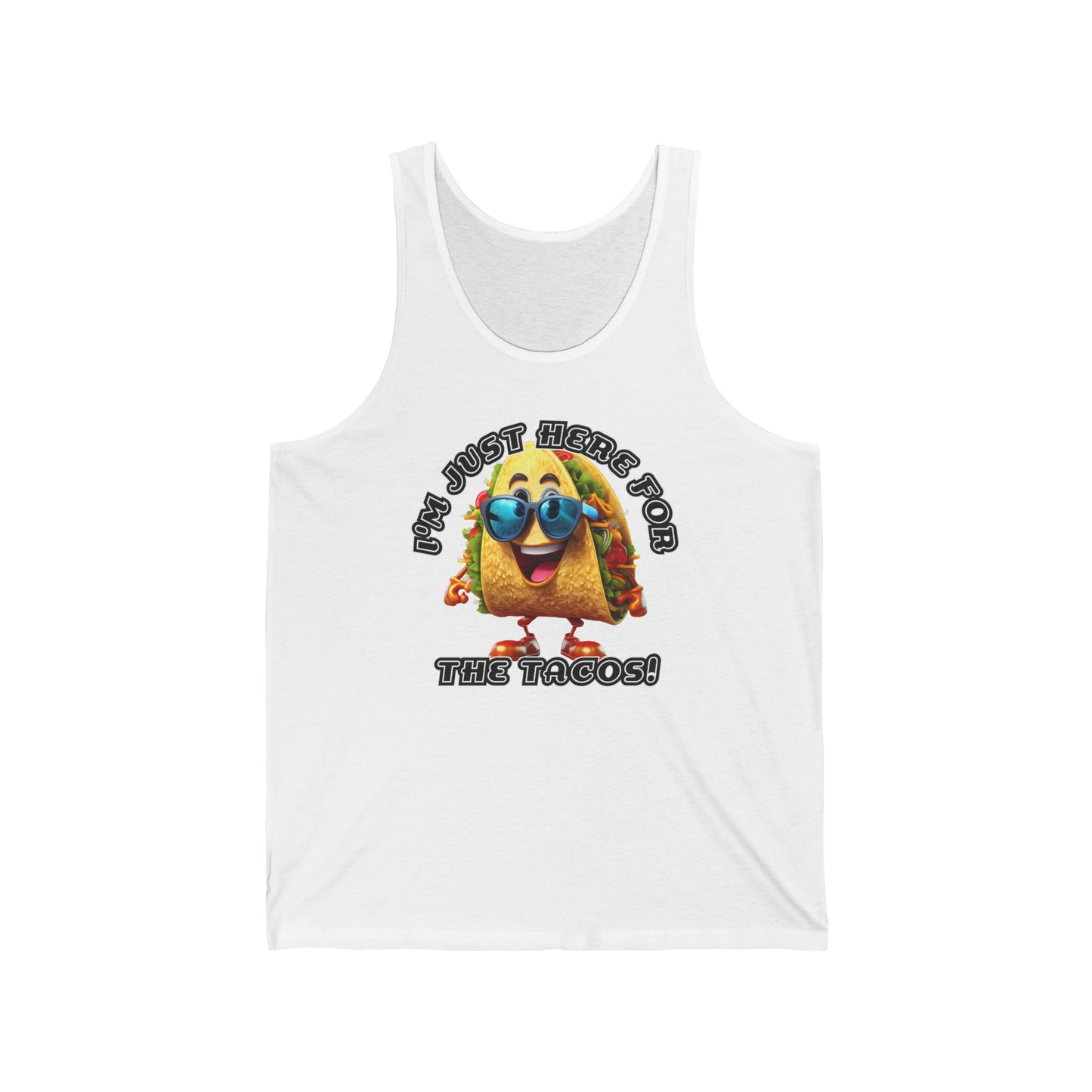 I'm just here for the tacos! - Unisex Jersey Tank