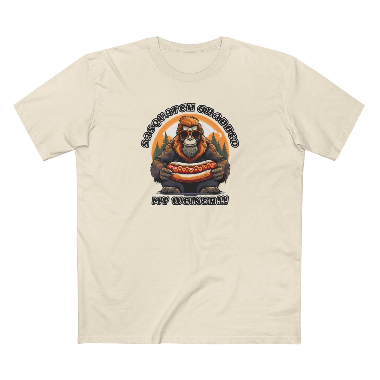 Sasquatch grabbed my weiner! - Men's Staple Tee