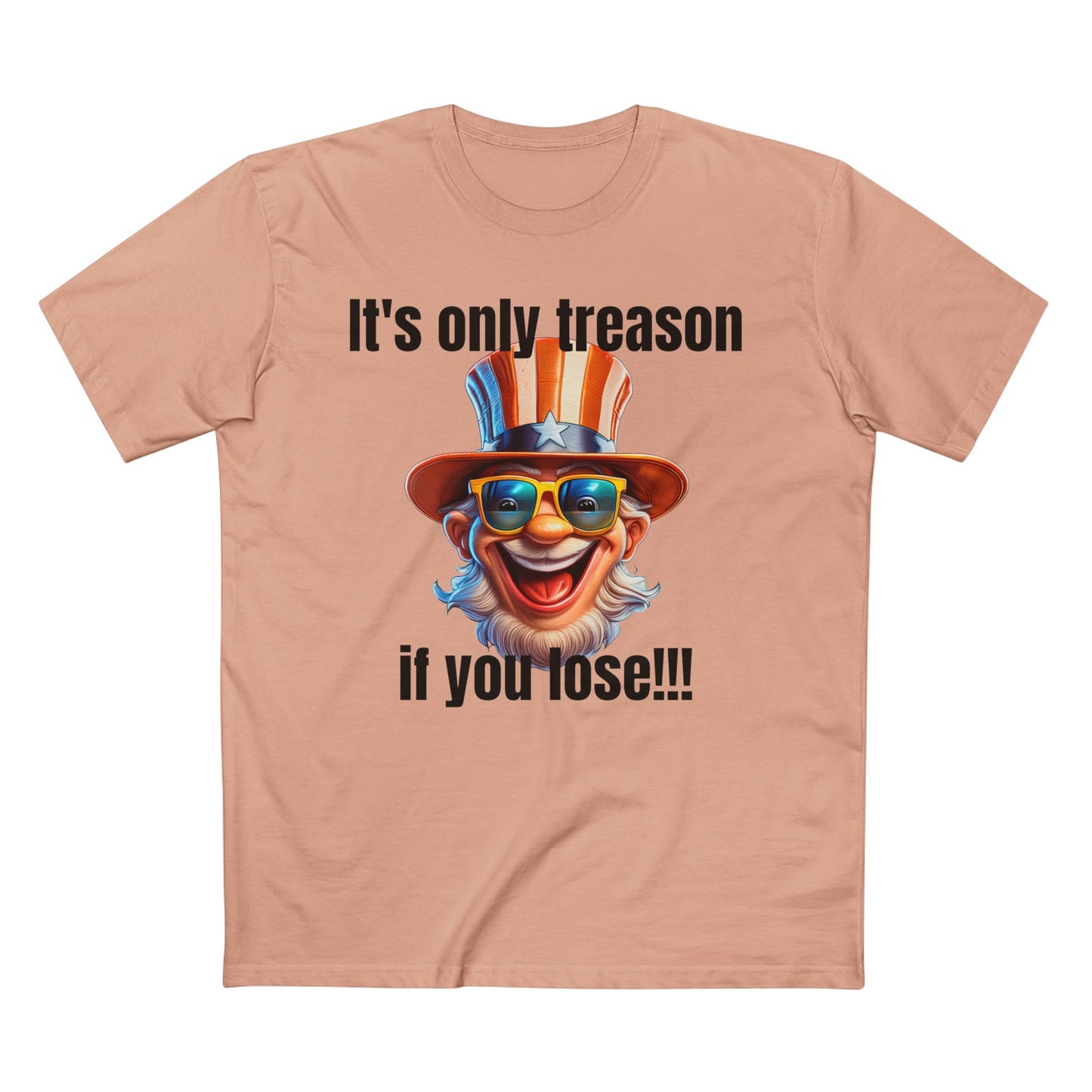 It's only treason if you lose! - Men's Staple Tee