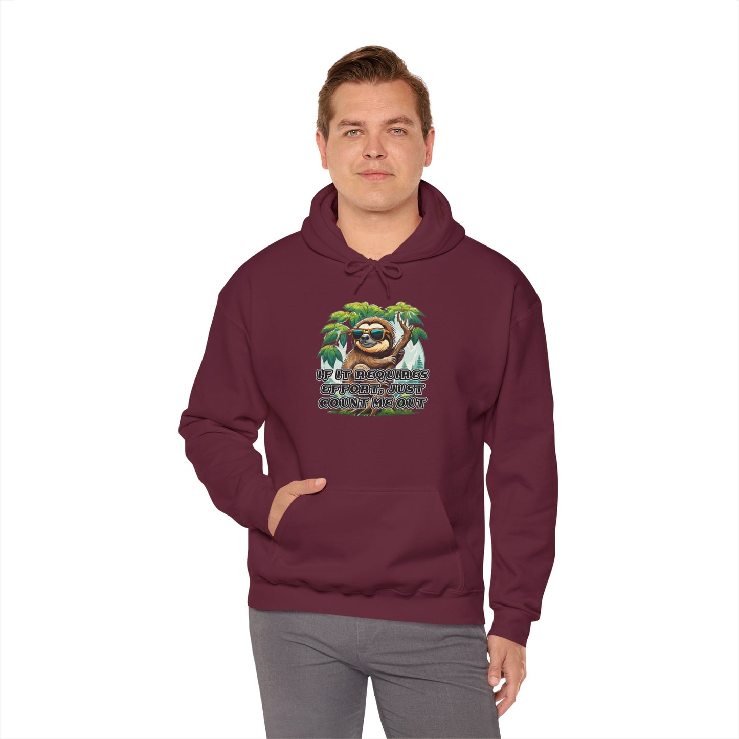 If it requires effort, just count me out - Unisex Heavy Blend™ Hooded Sweatshirt