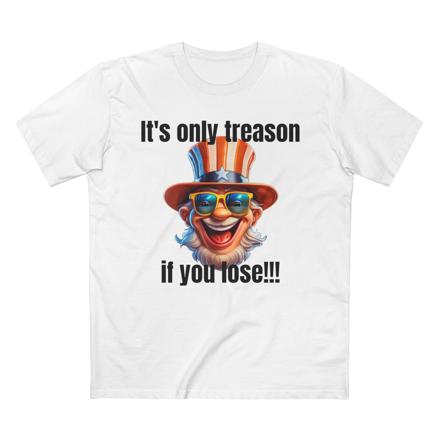 It's only treason if you lose! - Men's Staple Tee