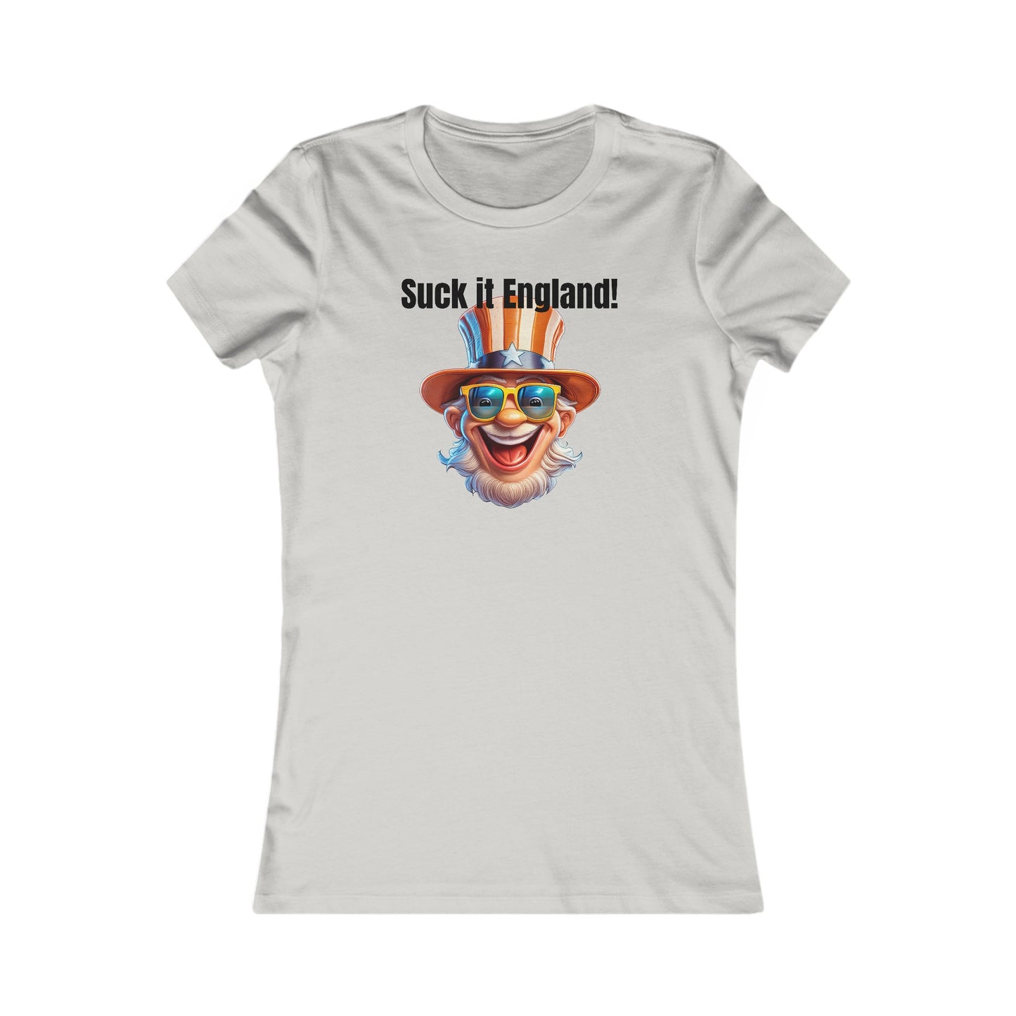 Suck it England! - Women's Favorite Tee