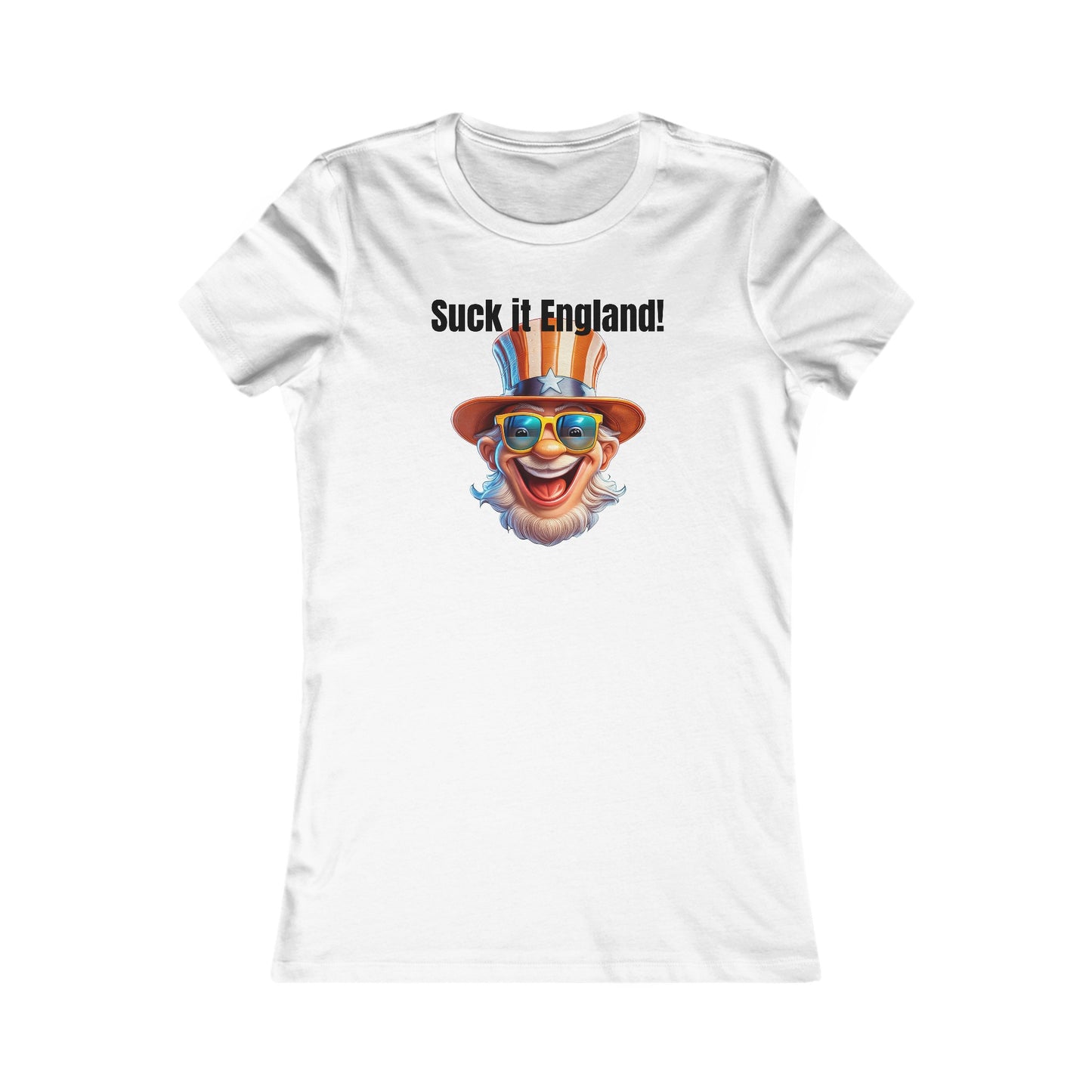 Suck it England! - Women's Favorite Tee