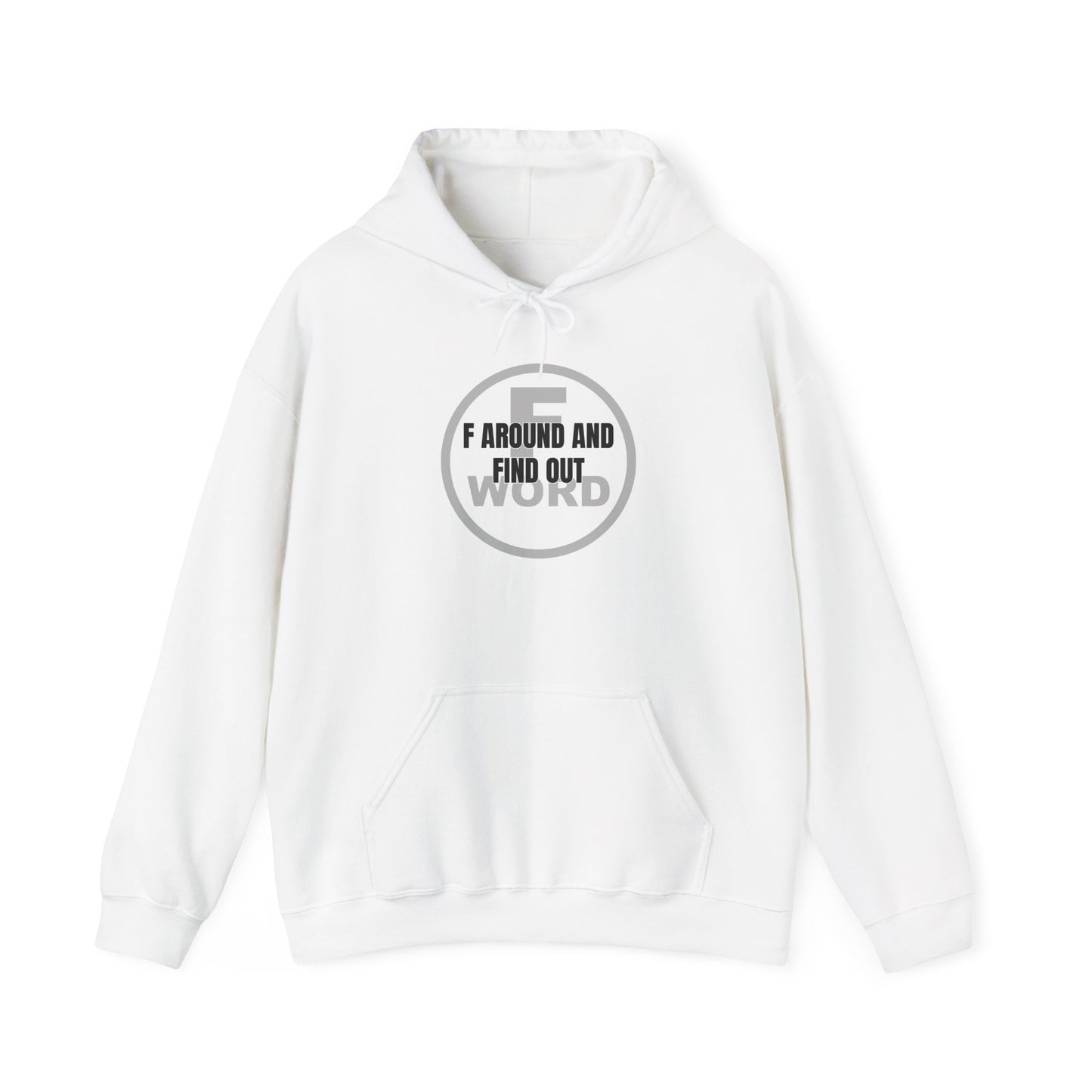 F around and find out - Unisex Heavy Blend™ Hooded Sweatshirt