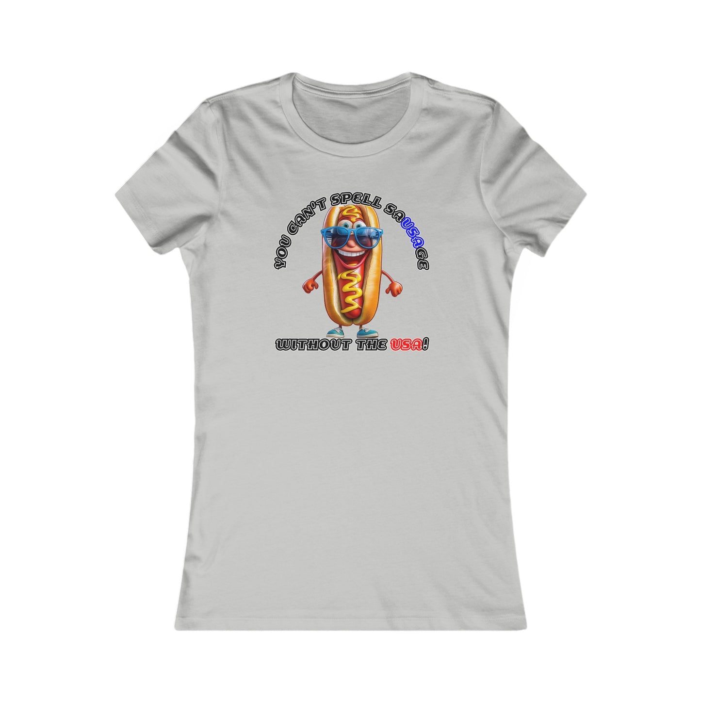 You can't spell sausage without the USA! - Women's Favorite Tee