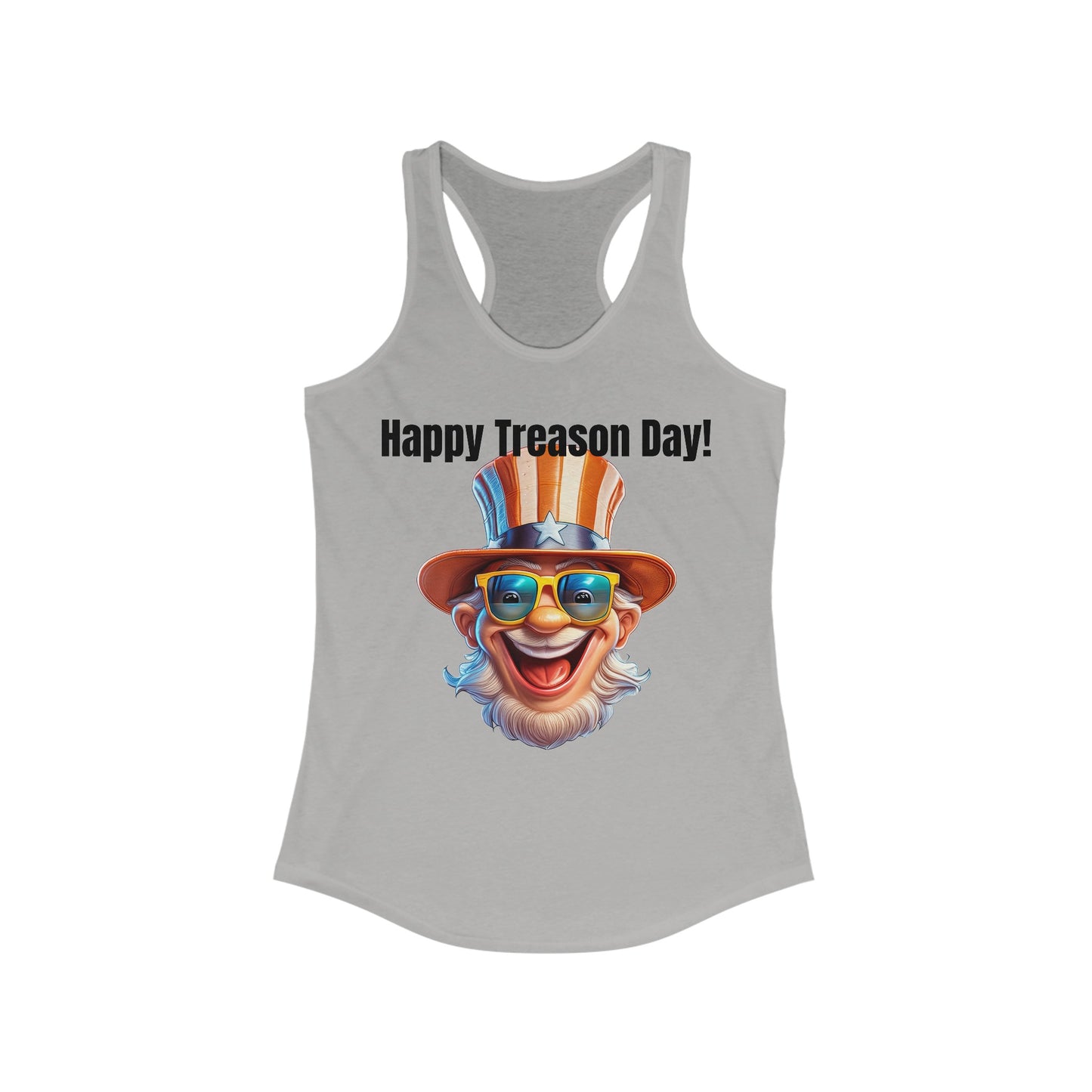 Happy Treason Day! - Women's Ideal Racerback Tank