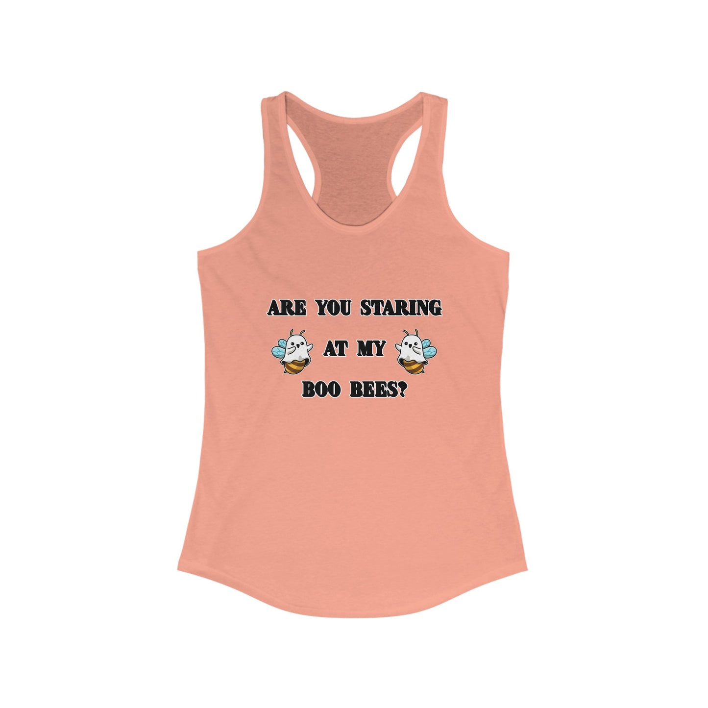 Are you staring at my boo bees? - Women's Ideal Racerback Tank