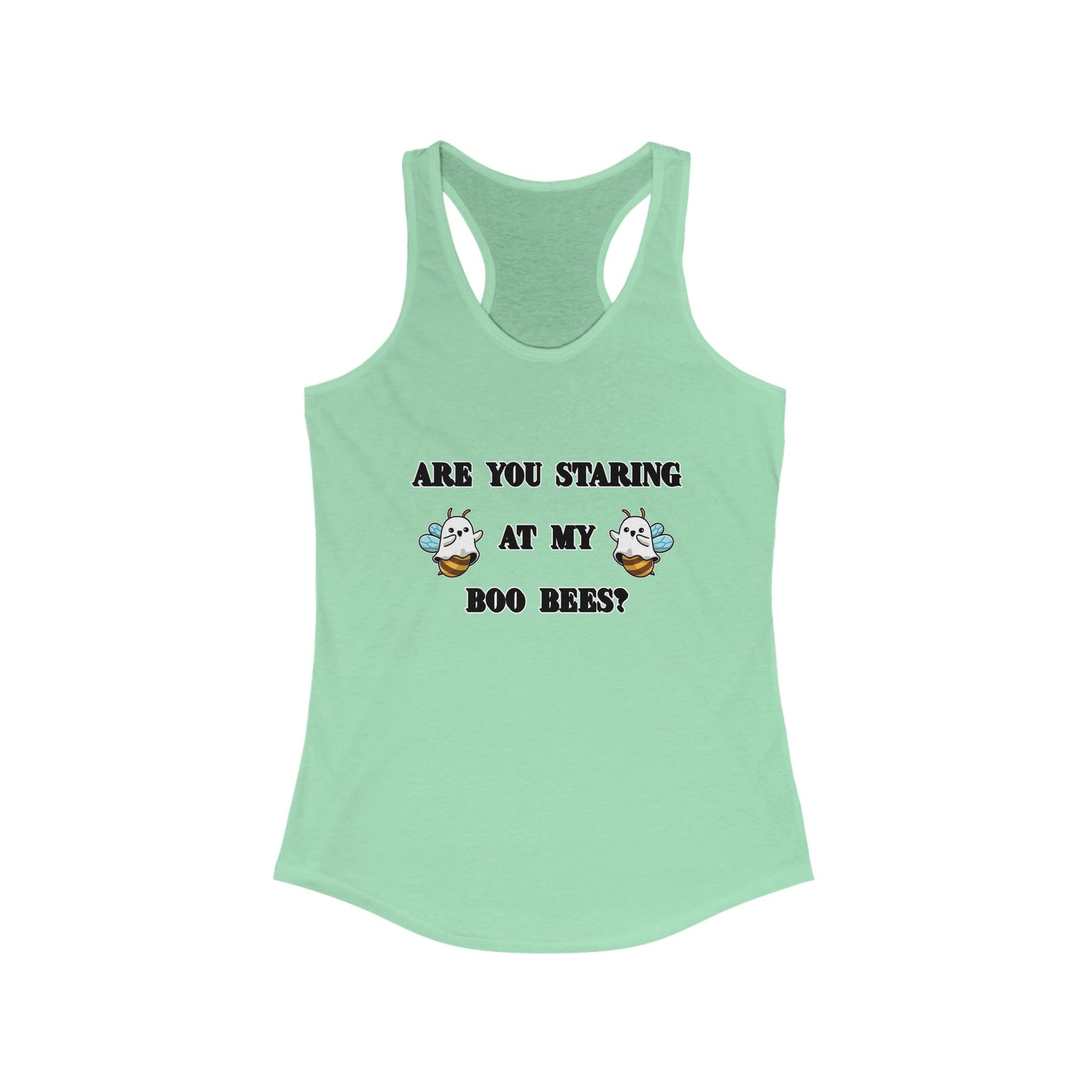 Are you staring at my boo bees? - Women's Ideal Racerback Tank