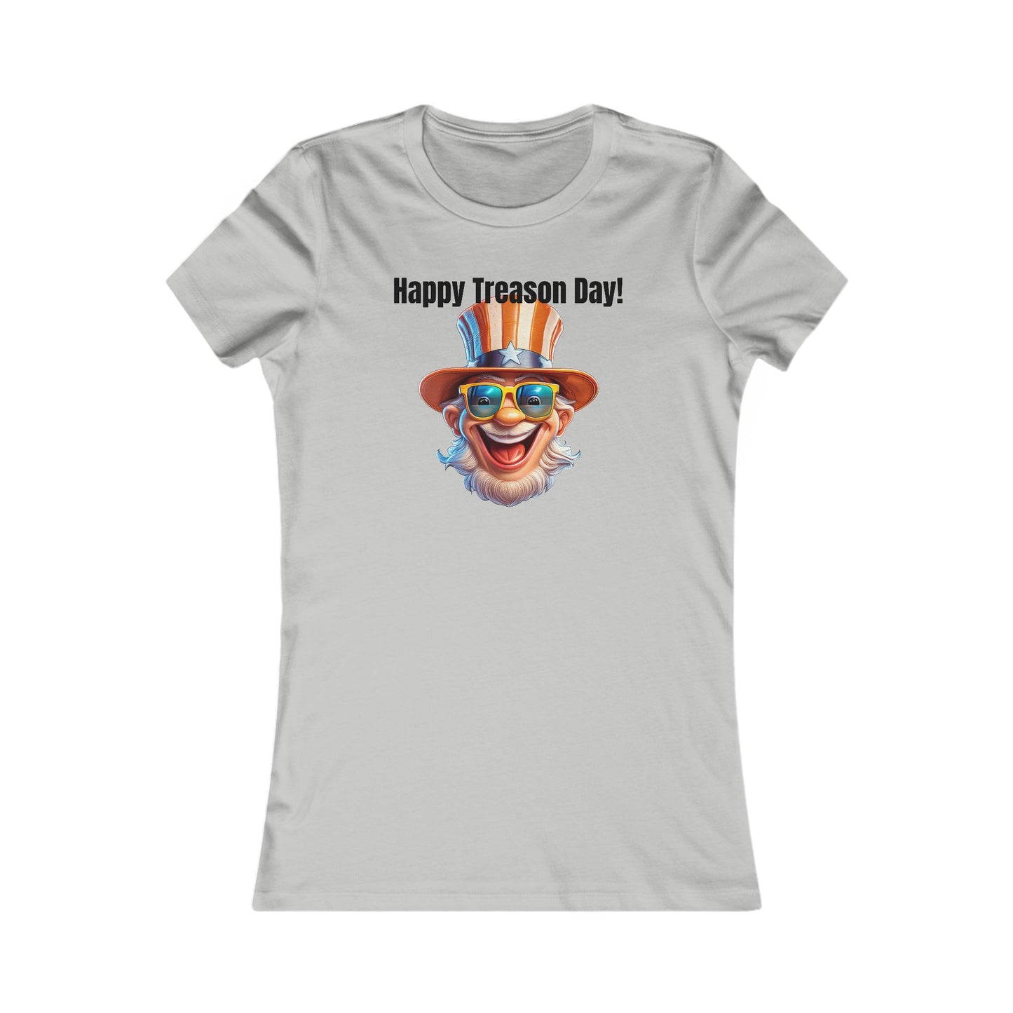 Happy Treason Day! - Women's Favorite Tee