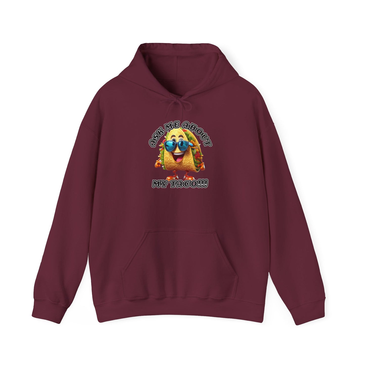 Ask me about my taco! - Unisex Heavy Blend™ Hooded Sweatshirt