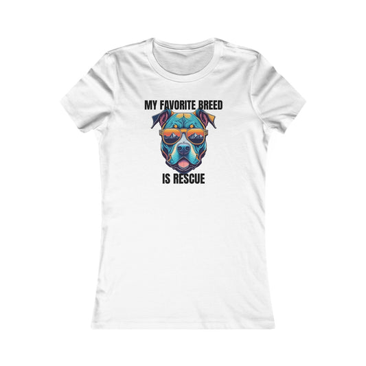 My favorite breed is rescue 1 - Women's Favorite Tee