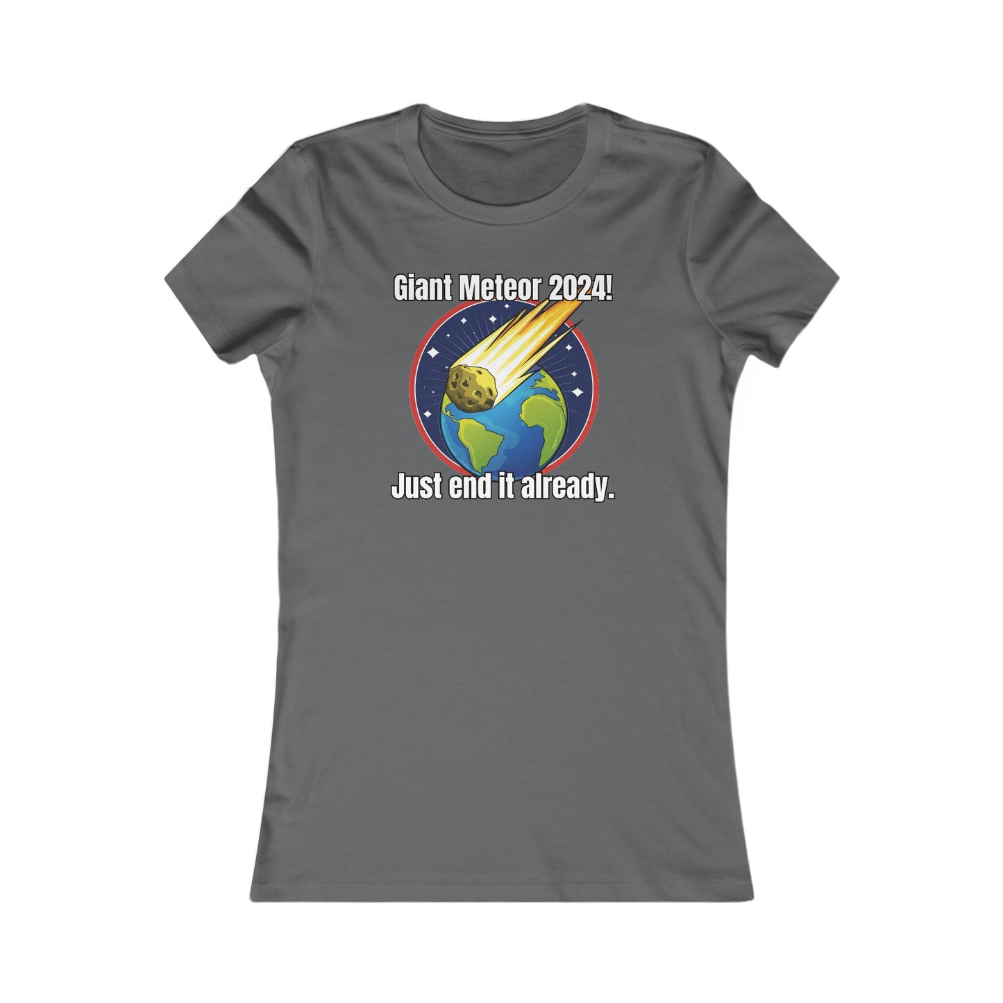 Giant Meteor 2024! - Women's Favorite Tee